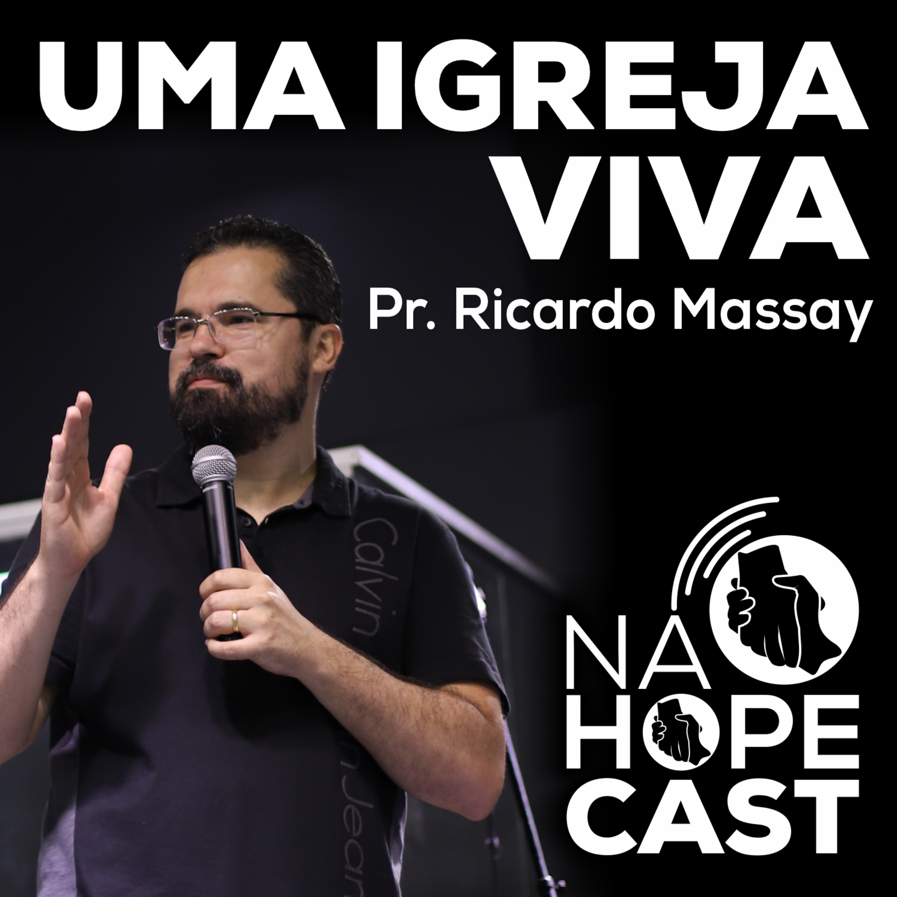 Uma Igreja Viva - Pr. Ricardo Massay episode artwork
