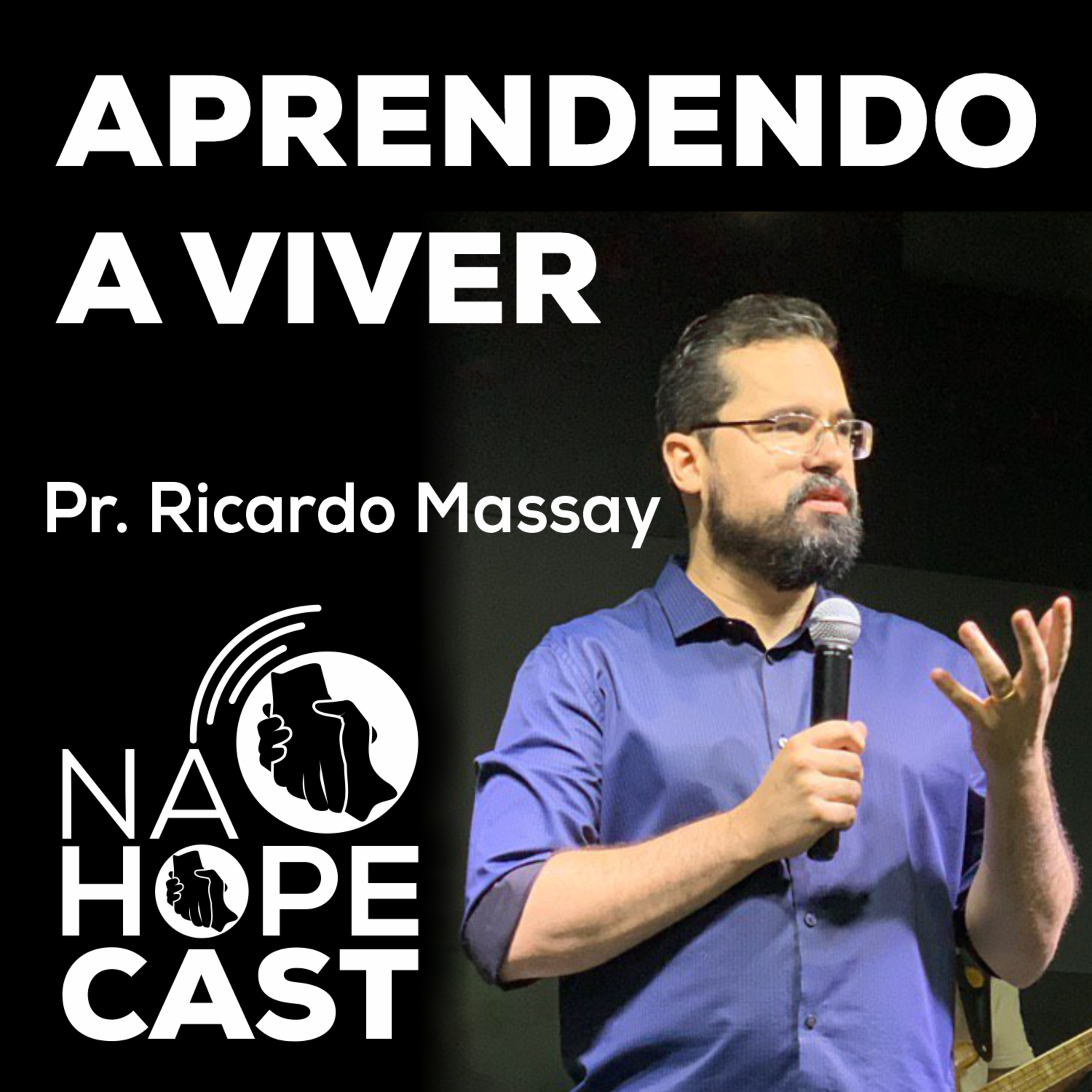 Aprendendo a Viver - Pr. Ricardo Massay episode artwork