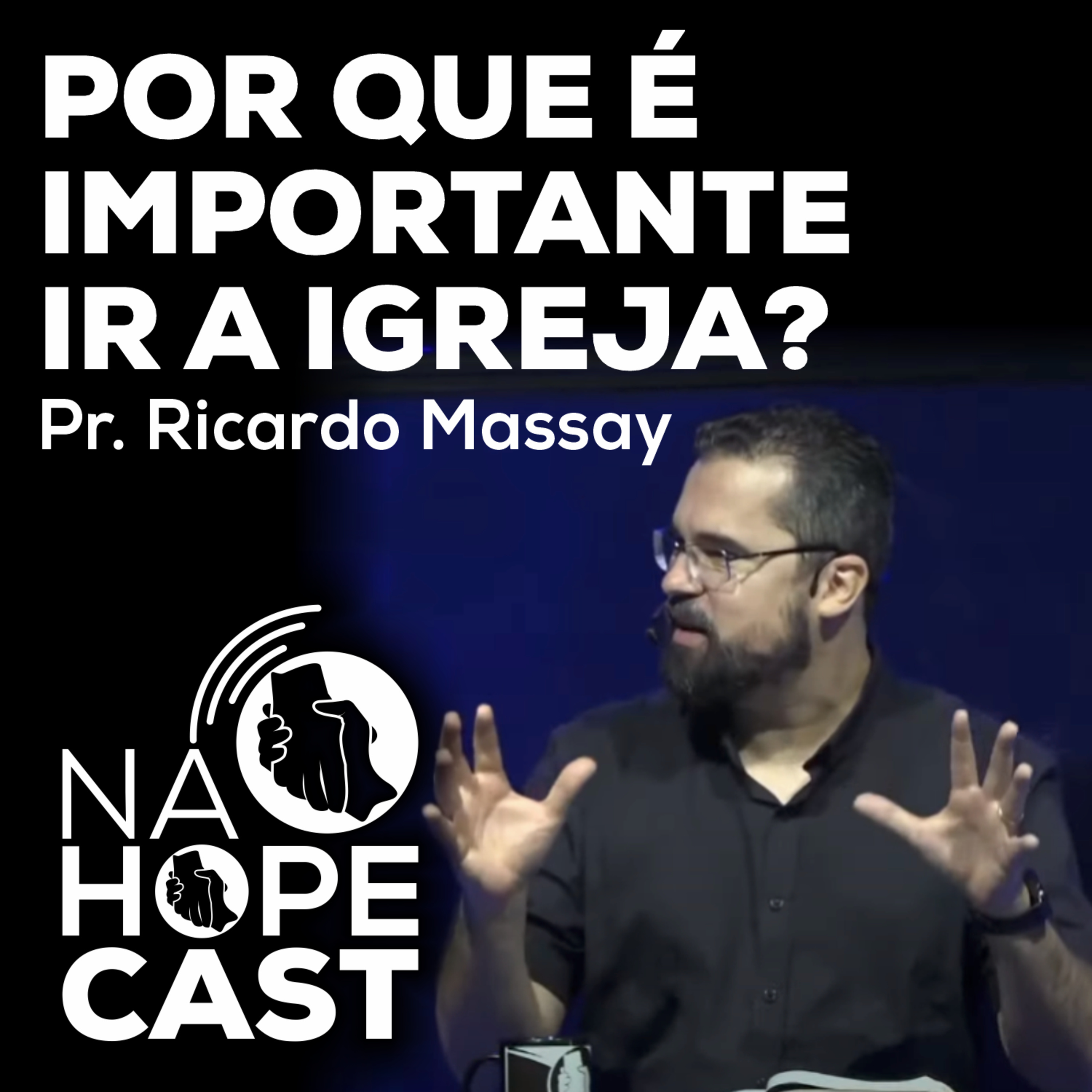 Por que é importante ir a igreja? - Pr. Ricardo Massay episode artwork