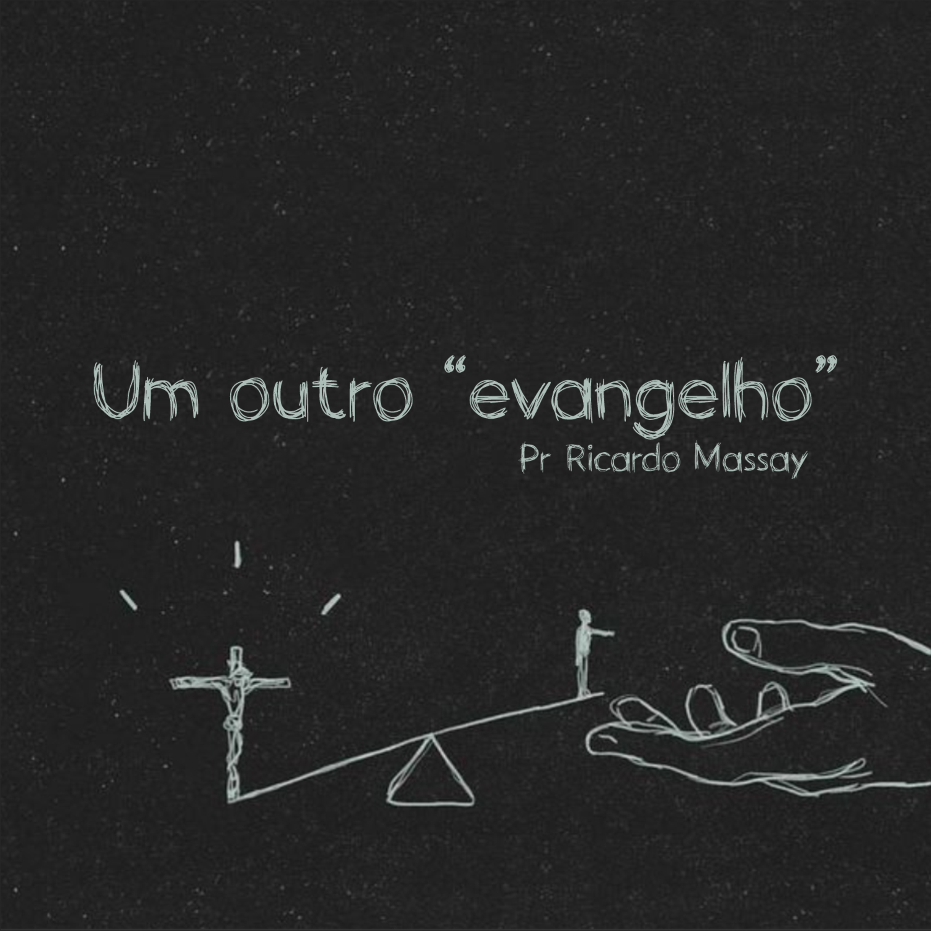 Um outro "evangelho" - Pr Ricardo Massay episode artwork