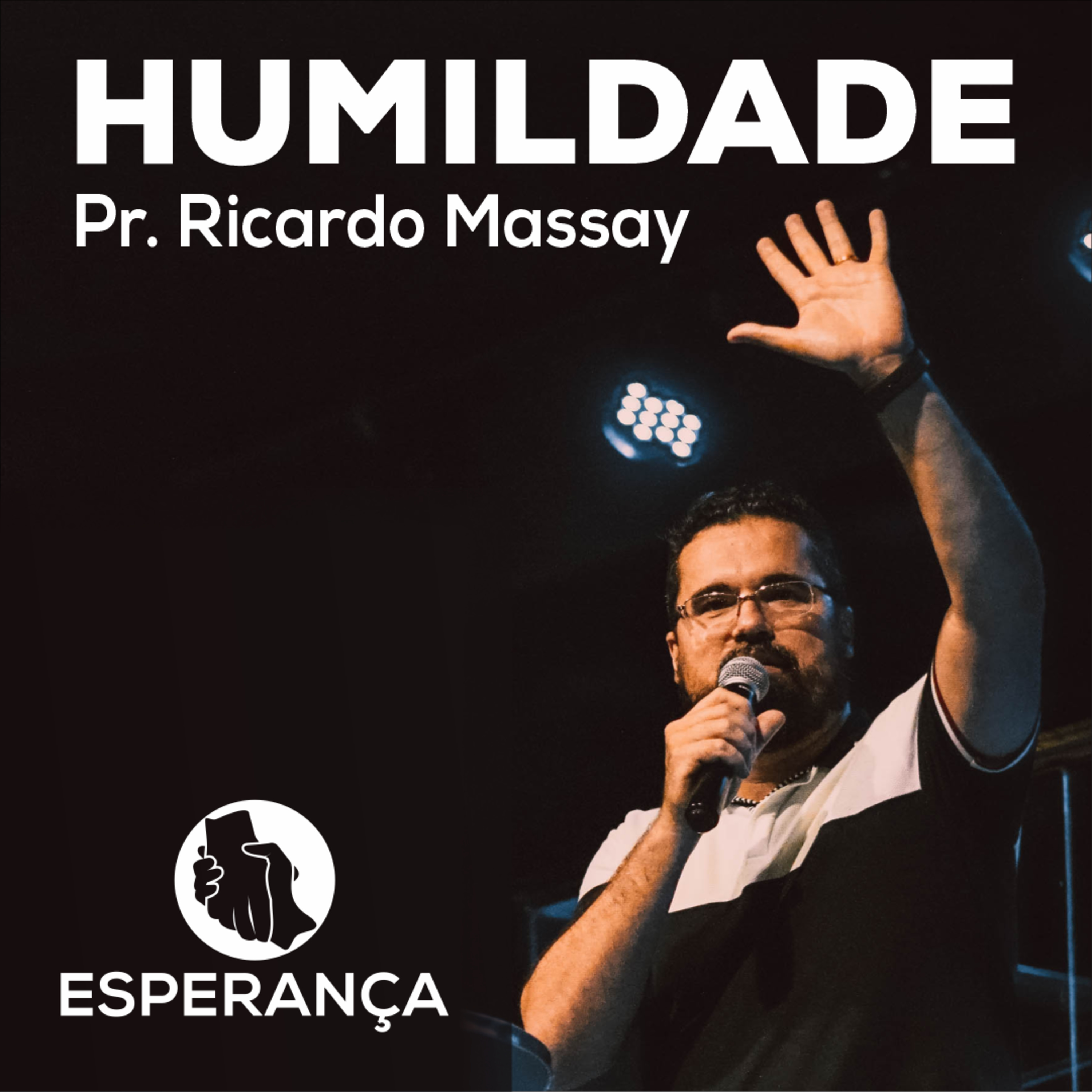 HUMILDADE - PR. RICARDO MASSAY episode artwork