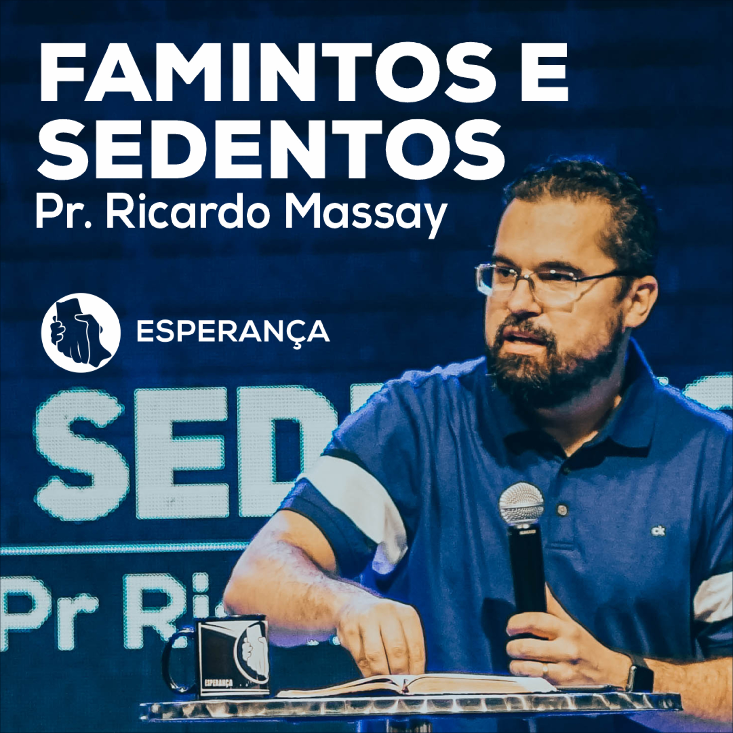FAMINTOS E SEDENTOS - PR RICARDO MASSAY episode artwork