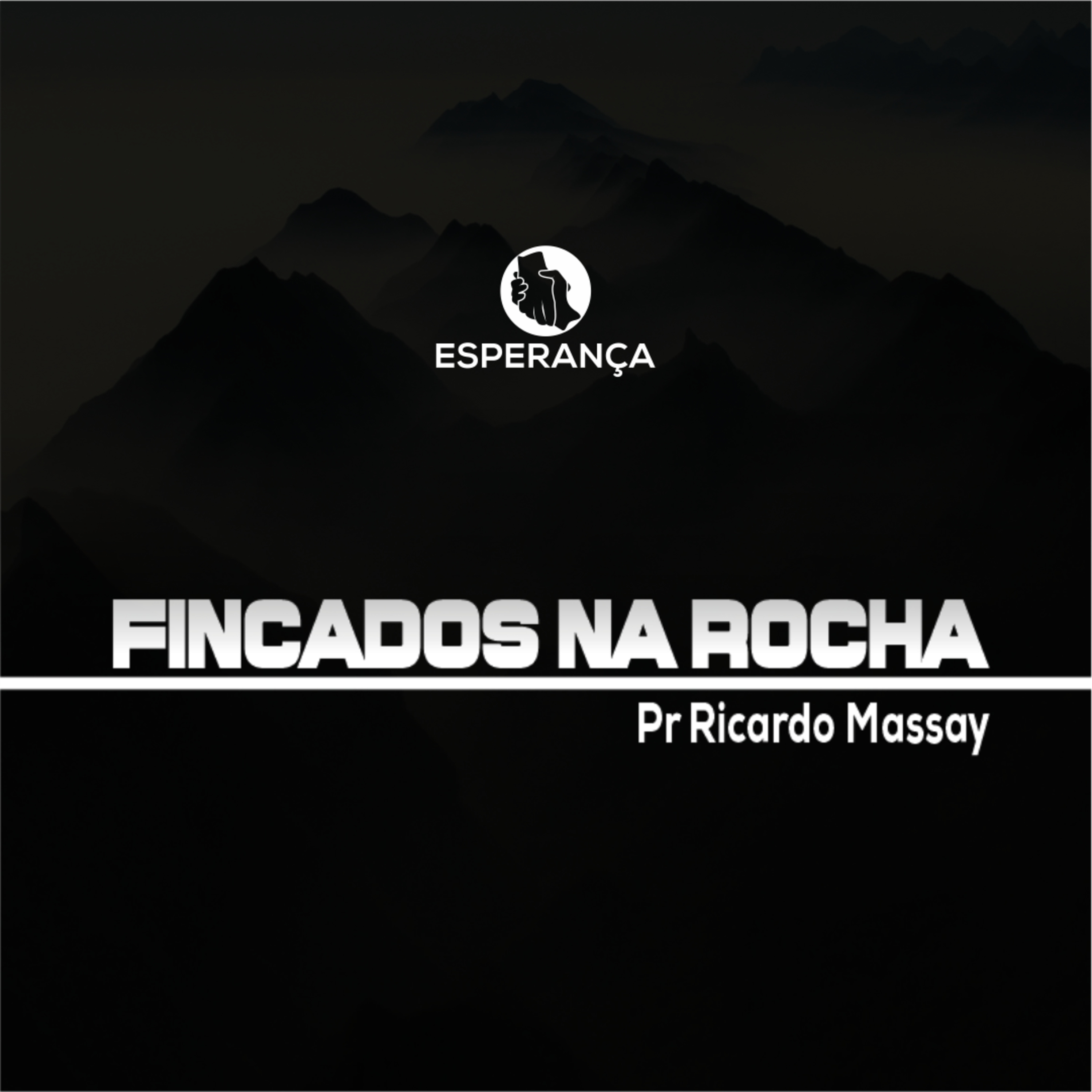 FINCADOS NA ROCHA - Pr. Ricardo Massay episode artwork