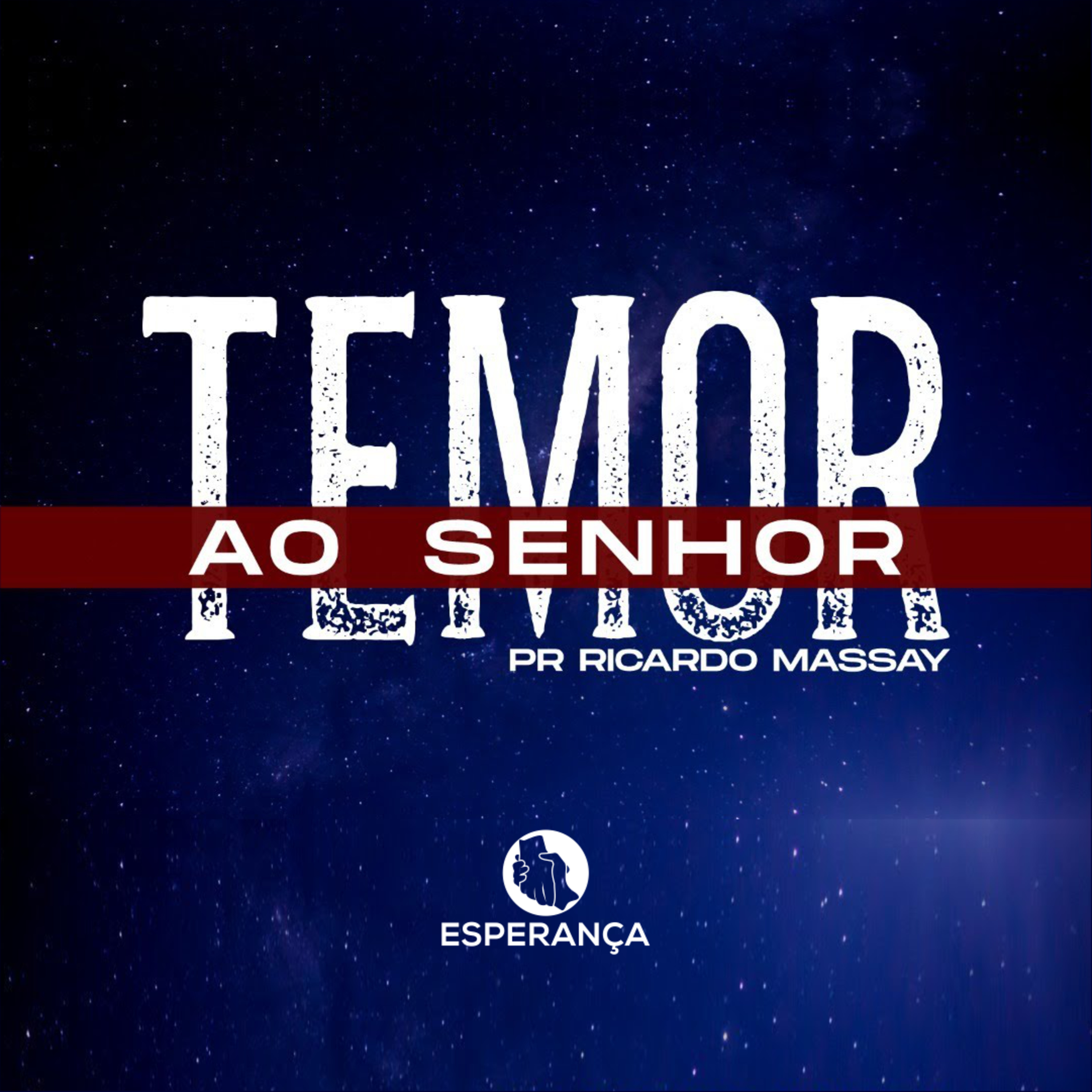 TEMOR AO SENHOR - PR RICARDO MASSAY episode artwork