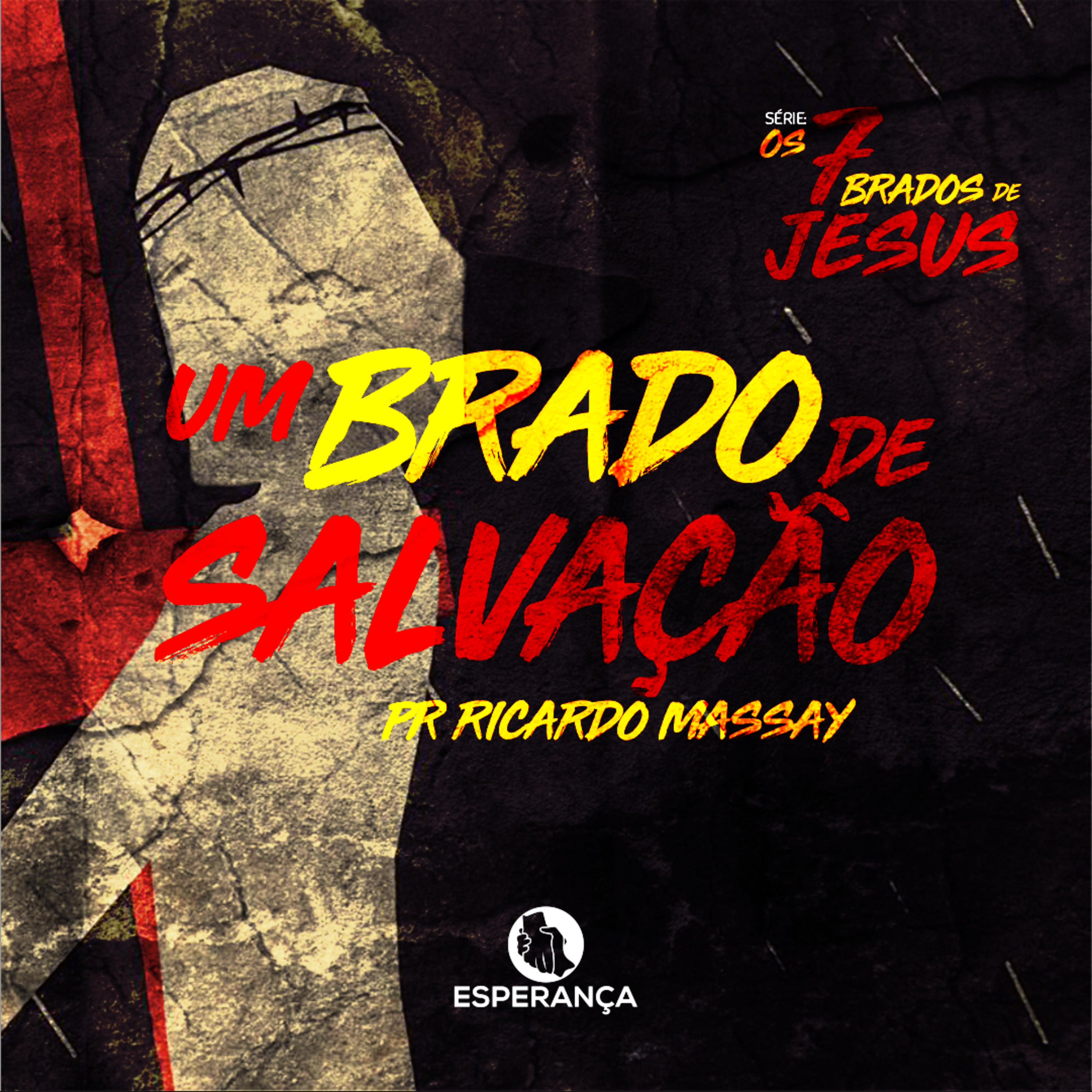 UM BRADO DE SALVAÇÃO - PR RICARDO MASSAY episode artwork