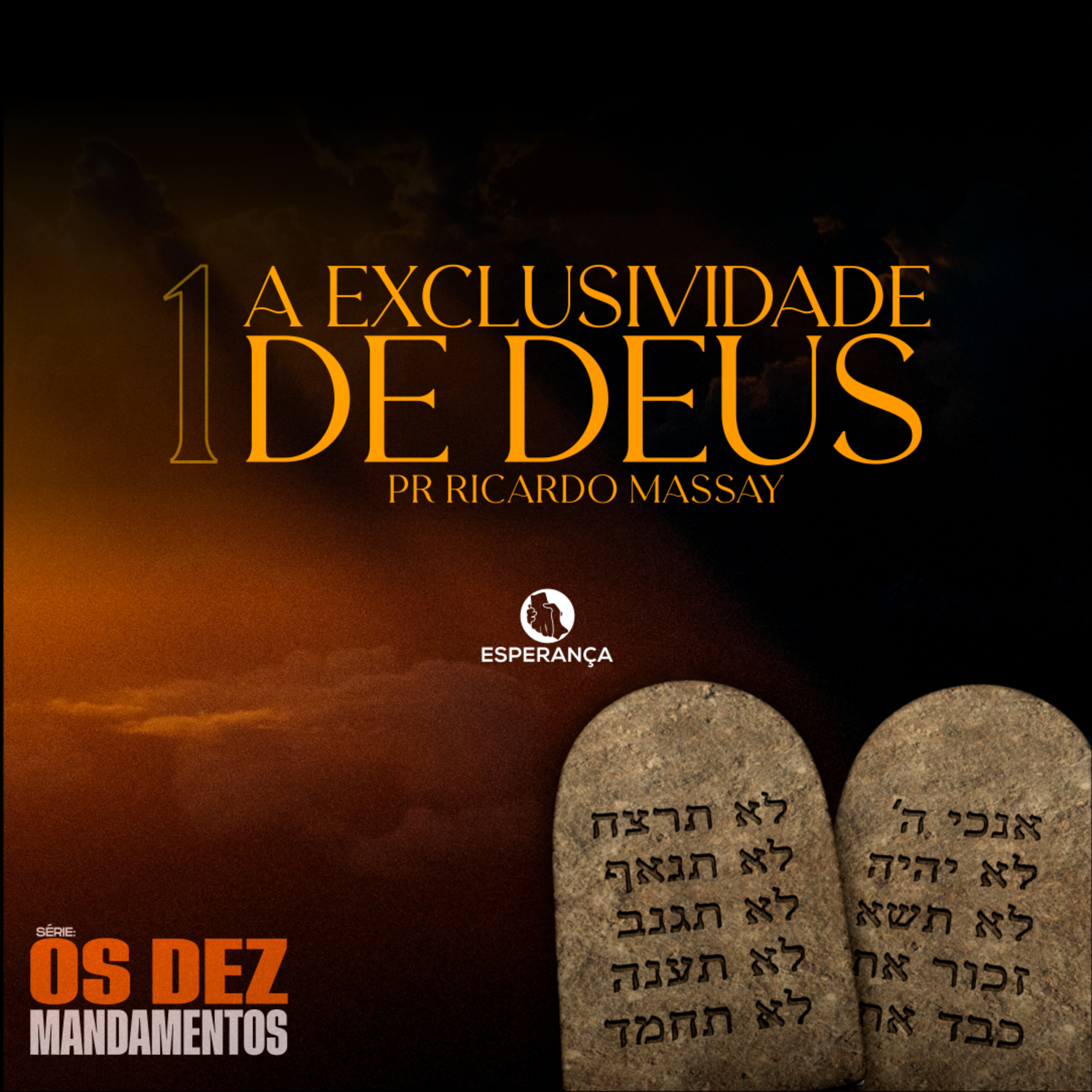 SÉRIE: OS DEZ MANDAMENTOS - A EXCLUSIVIDADE DE DEUS - PR RICARDO MASSAY episode artwork
