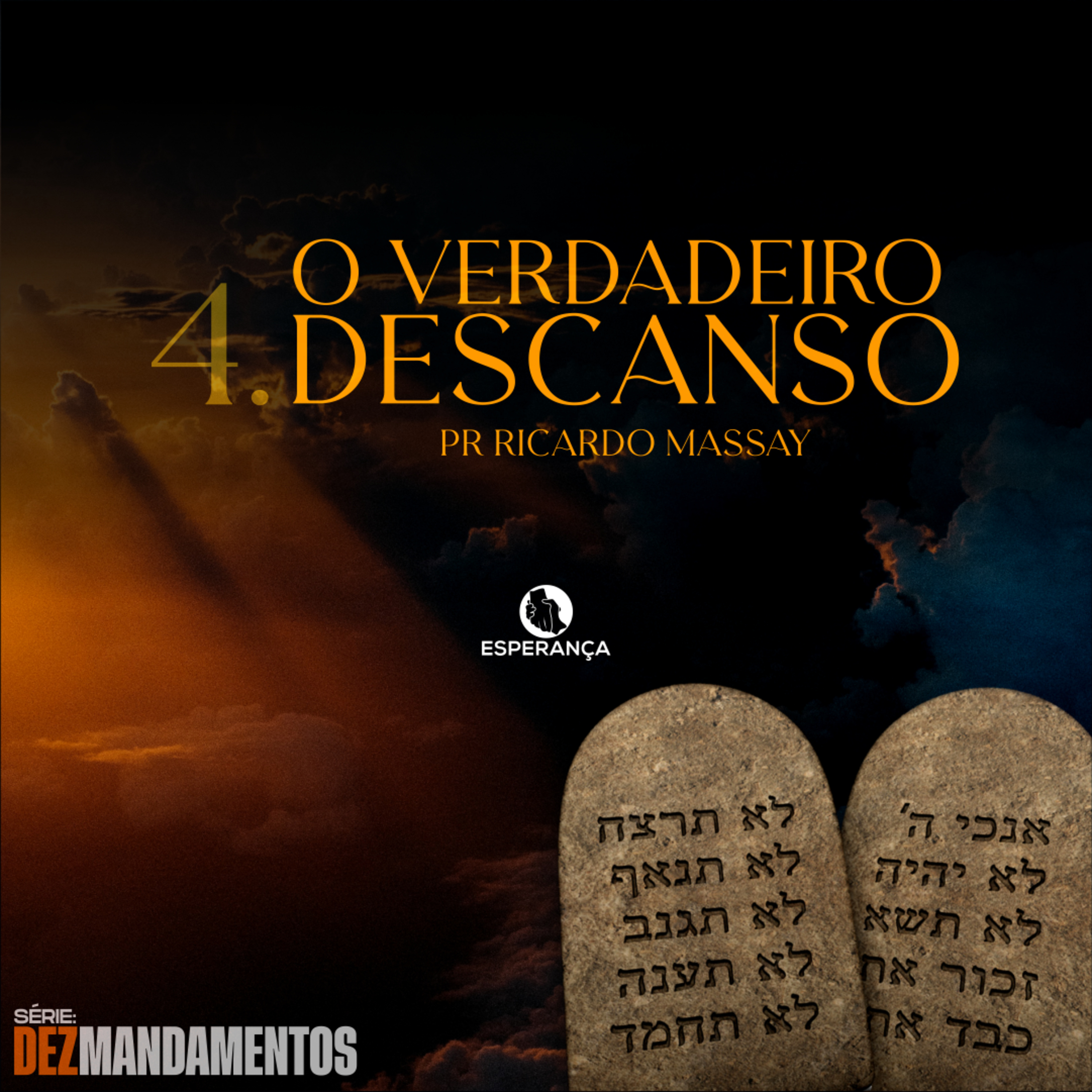 SÉRIE: DEZ MANDAMENTOS - O VERDADEIRO DESCANSO - PR RICARDO MASSAY episode artwork