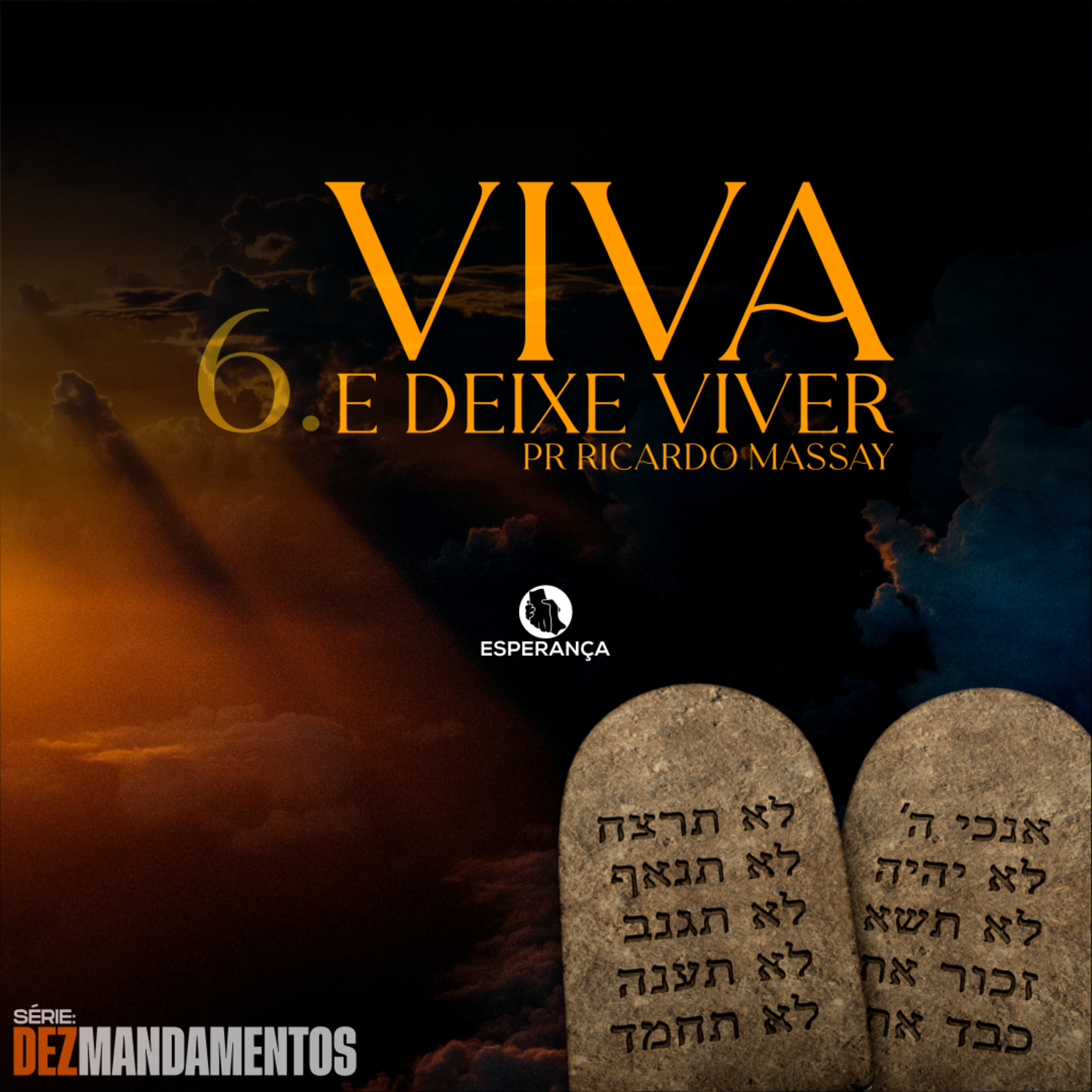 SÉRIE: DEZ MANDAMENTOS - VIVA E DEIXE VIVER - PR RICARDO MASSAY episode artwork