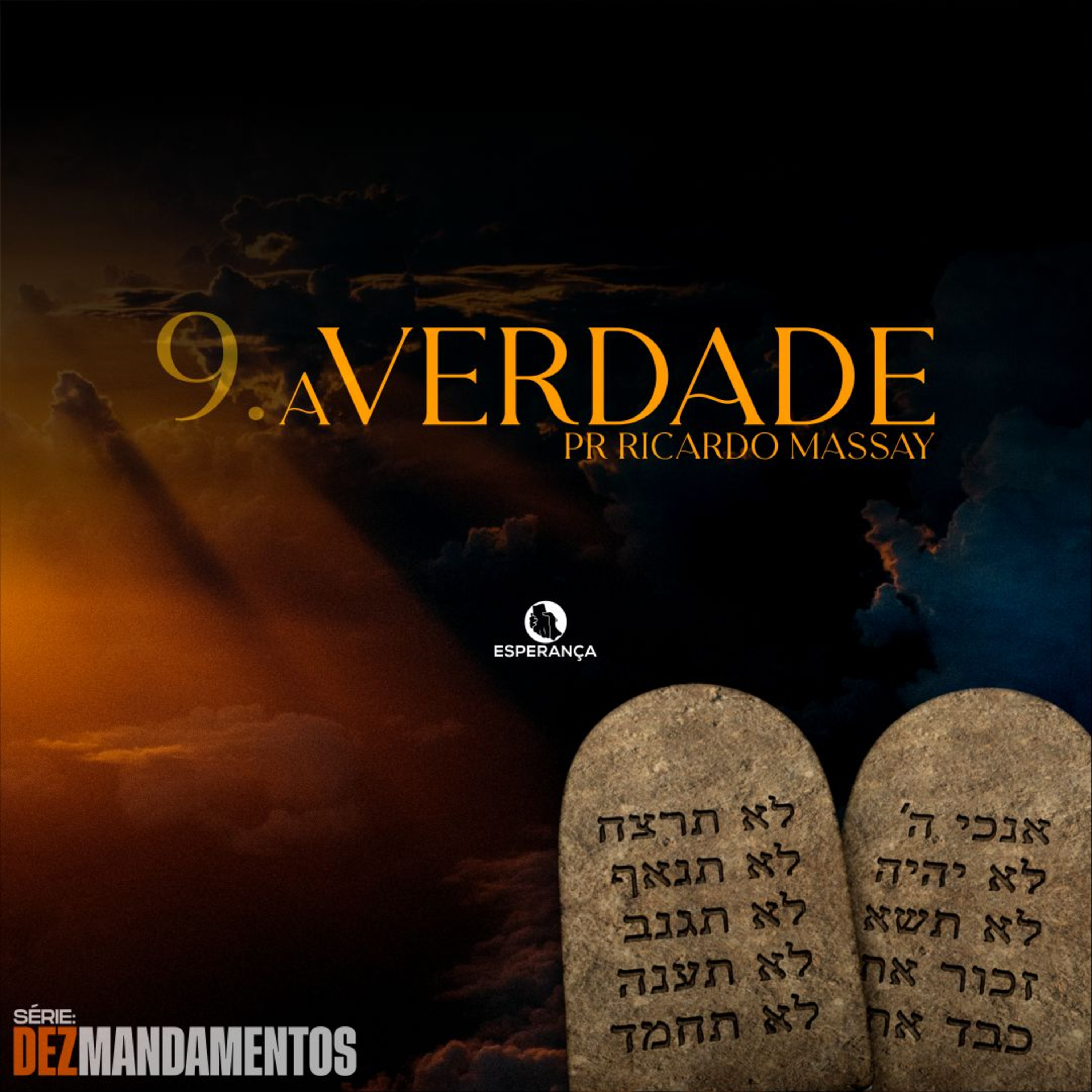 SÉRIE: DEZ MANDAMENTOS - A VERDADE - PR RICARDO MASSAY episode artwork