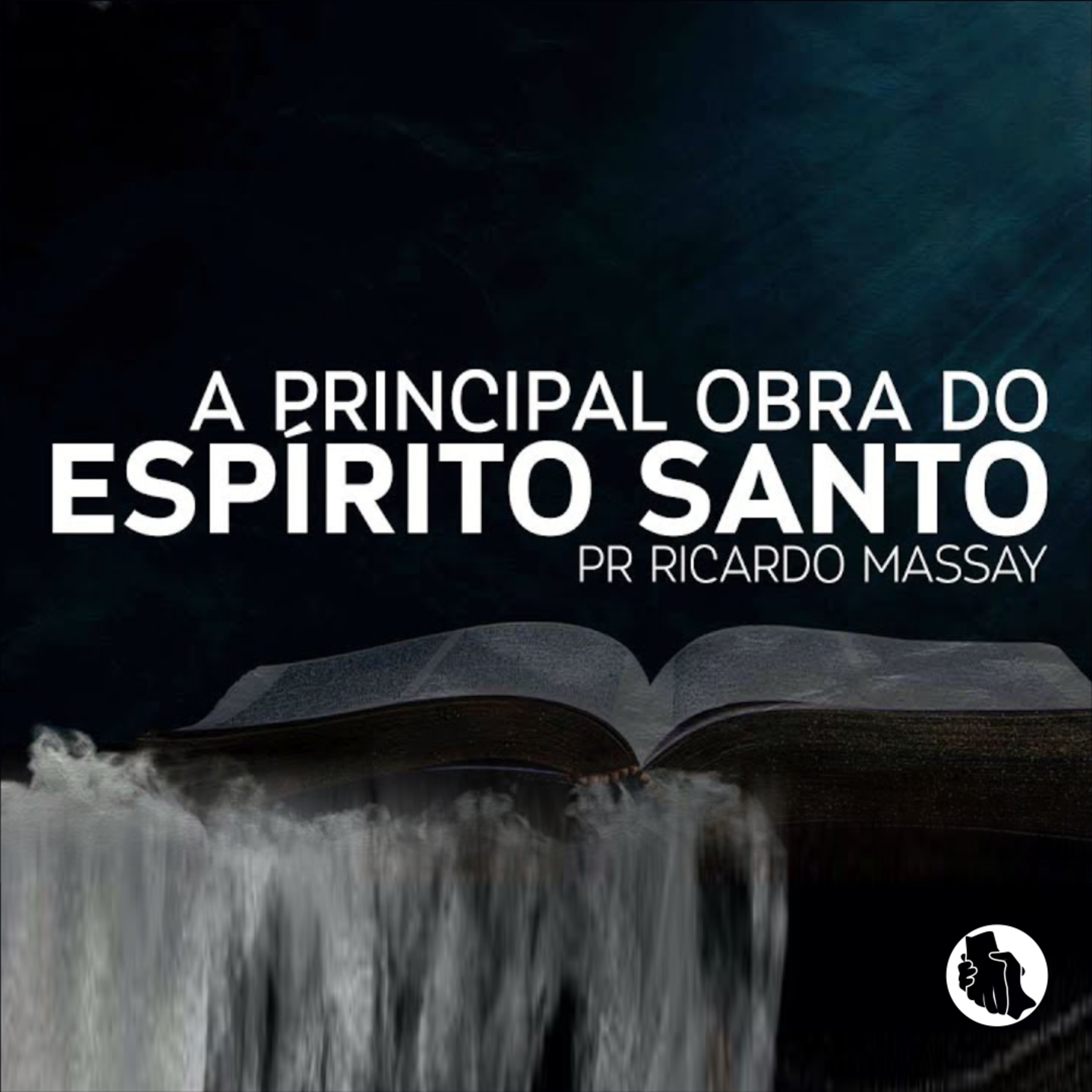 SÉRIE: ESPÍRITO SANTO - A PRINCIPAL OBRA DO ESPÍRITO SANTO - PR RICARDO MASSAY episode artwork