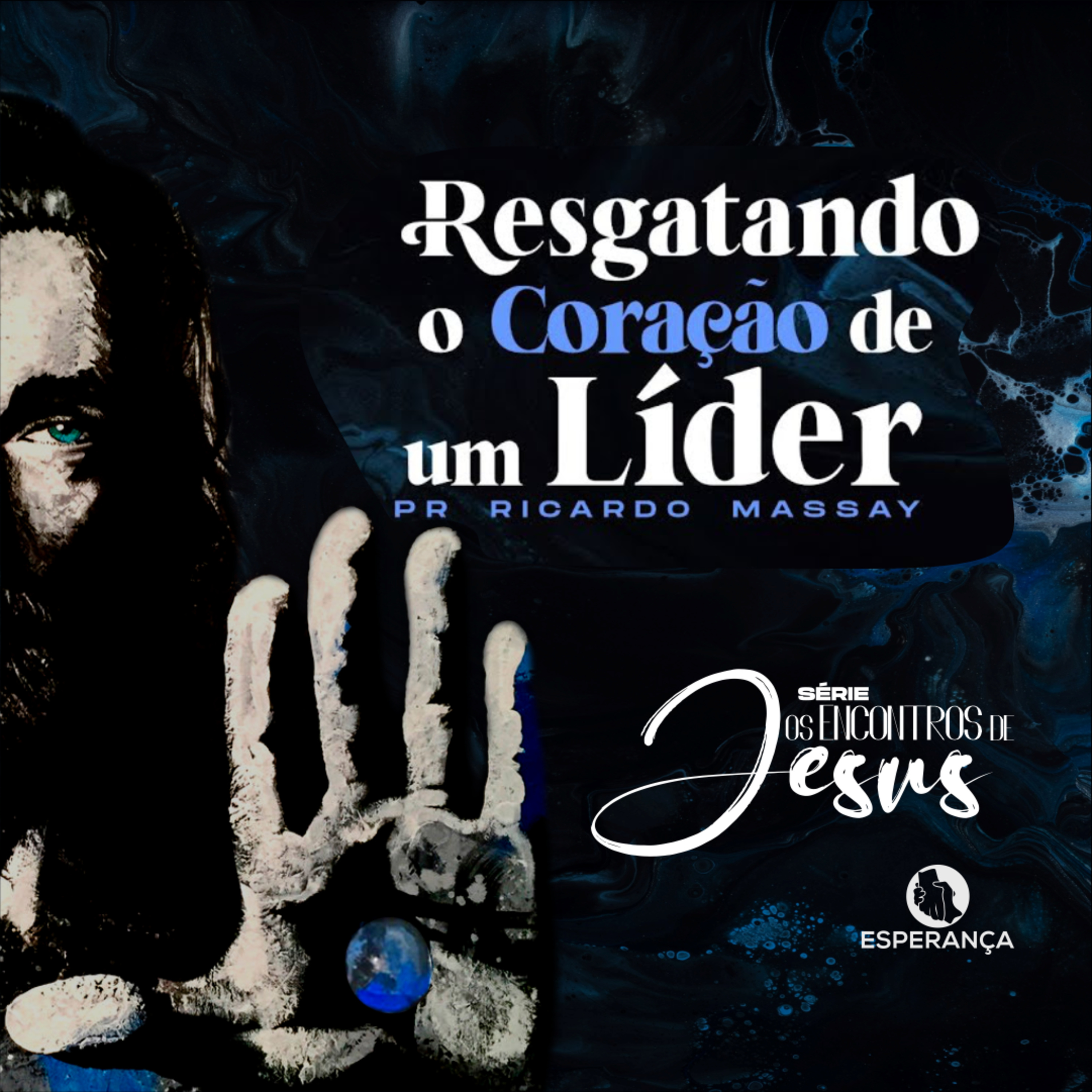 SÉRIE: OS ENCONTROS DE JESUS - RESGATANDO O CORAÇÃO DE UM LÍDER - PR RICARDO MASSAY episode artwork