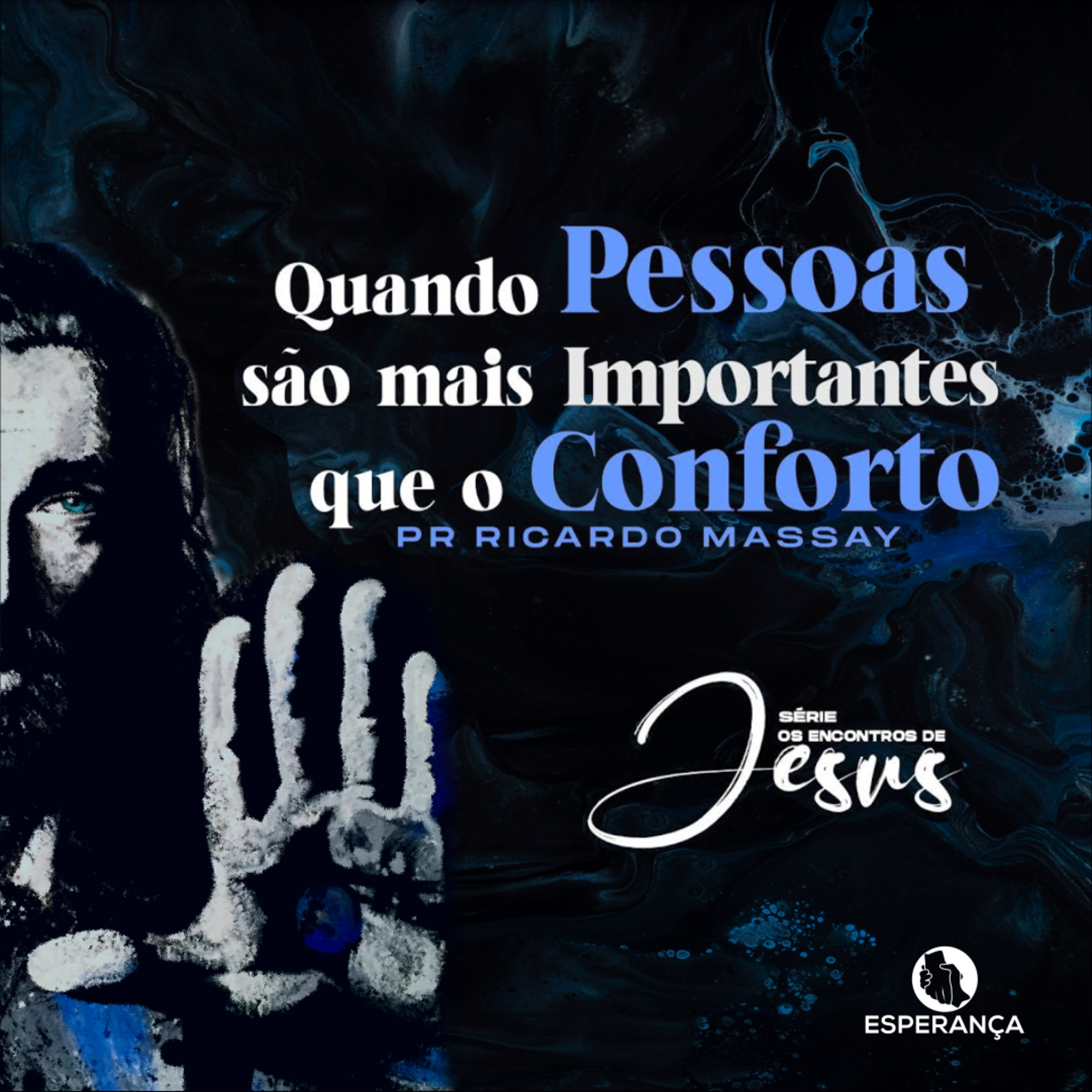 SÉRIE: OS ENCONTROS DE JESUS - QUANDO PESSOAS SÃO MAIS IMPORTANTES QUE O CONFORTO - RICARDO MASSAY episode artwork