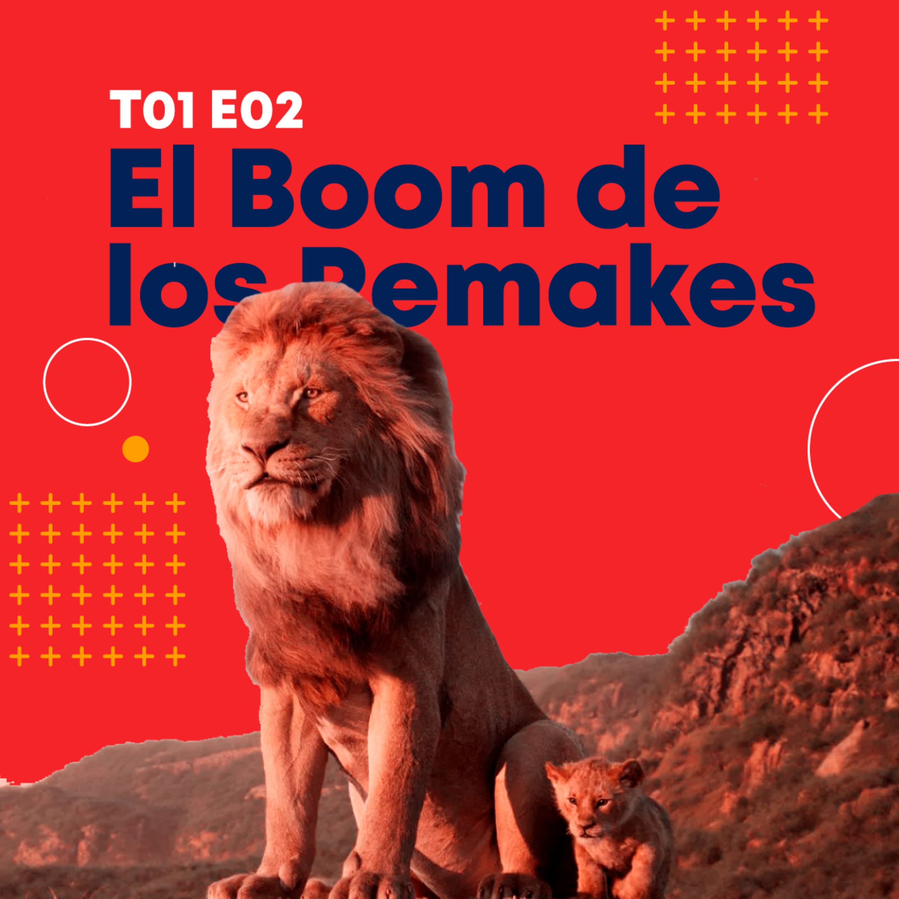 T01E02 | El boom de los REMAKES episode artwork