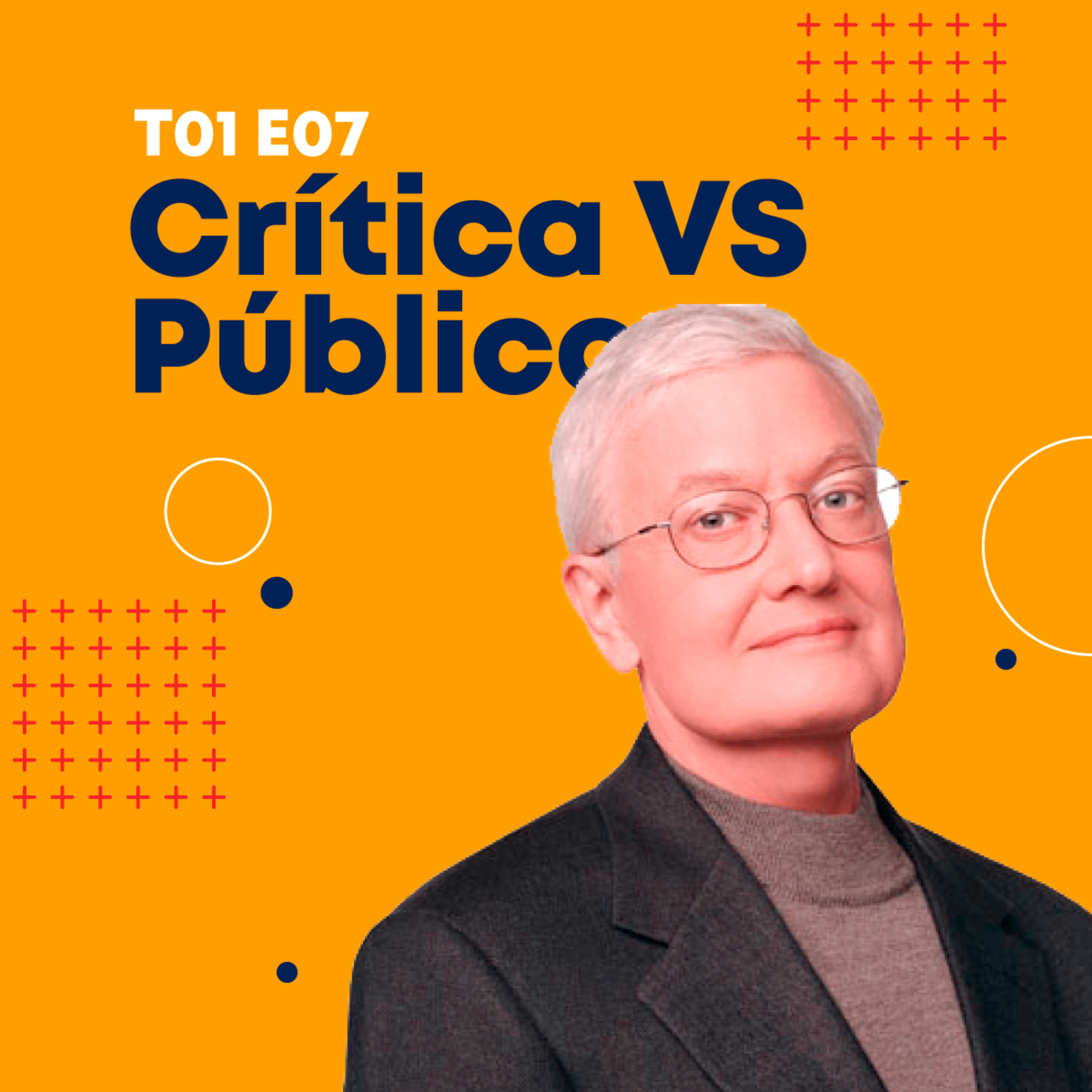 T01E07 | CRÍTICA vs PÚBLICO episode artwork