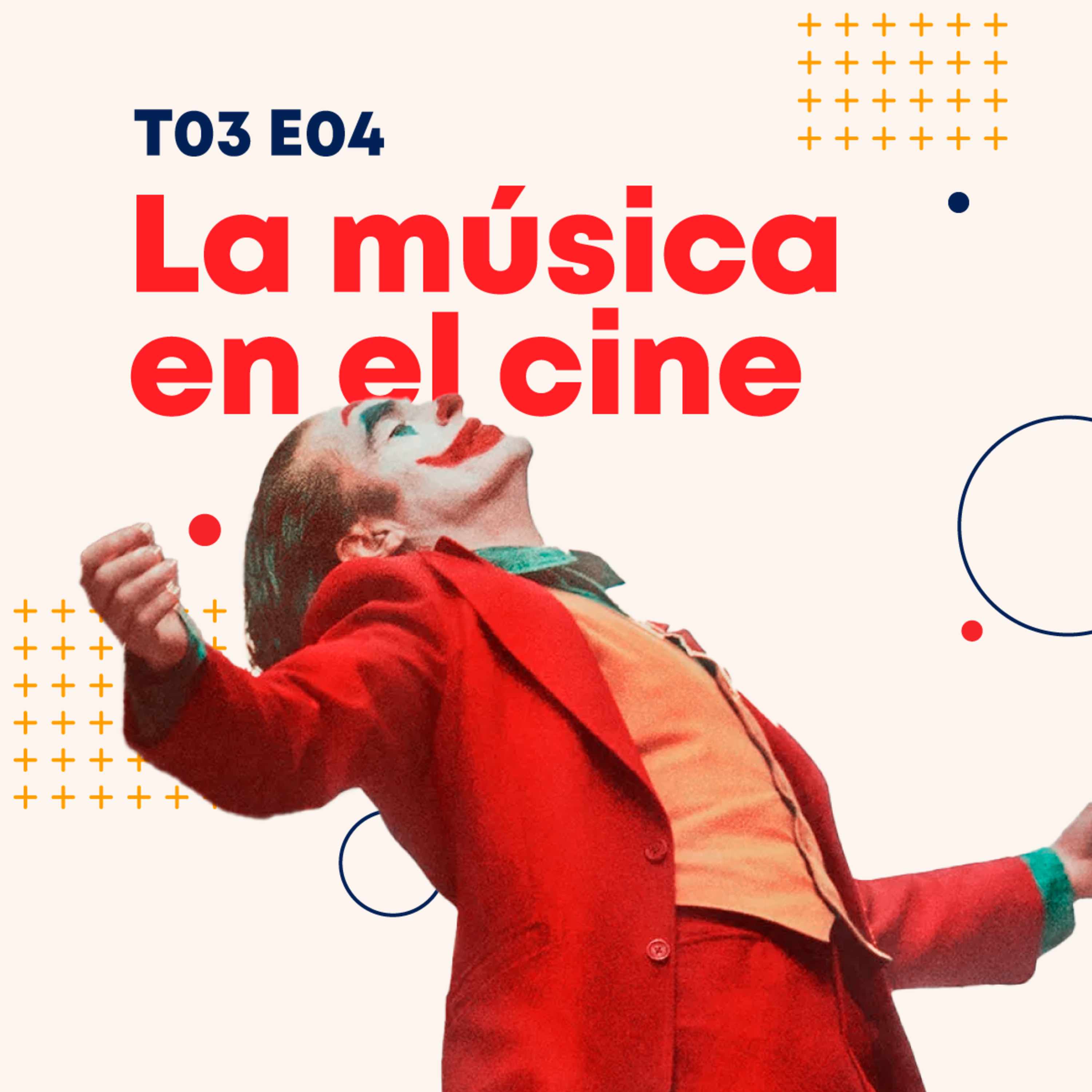 T03E04 | La MÚSICA en el CINE episode artwork