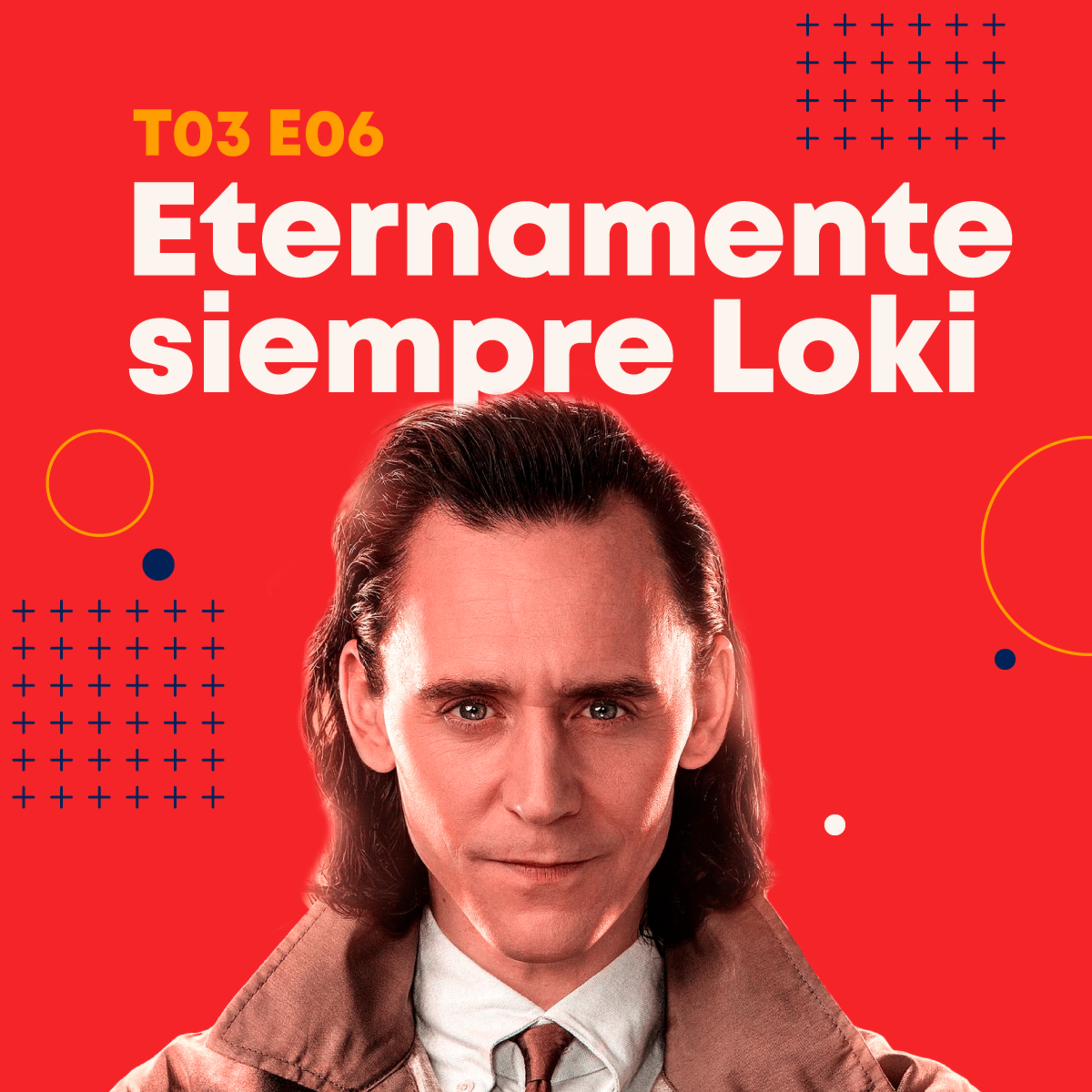T03E06 | Eternamente Siempre Loki | Review  episode artwork