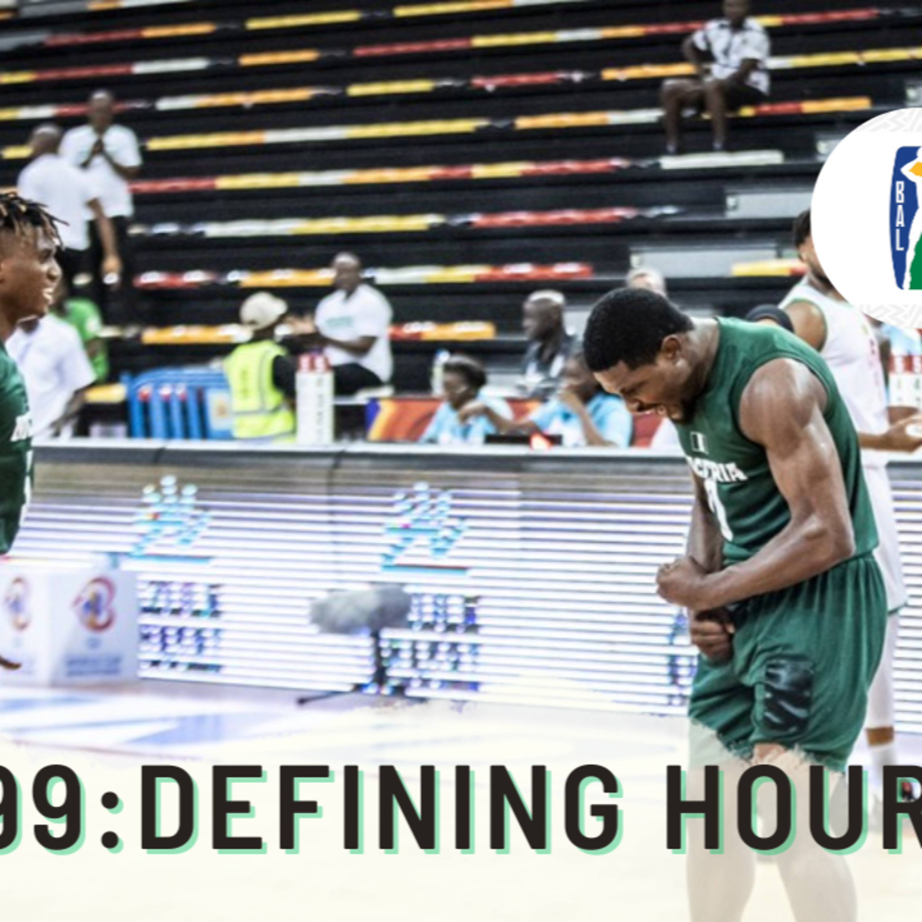 EP 99: Defining hour for Nigerian homegrown players, BAL talks & why the Mavs have a chance after Kyrie trade