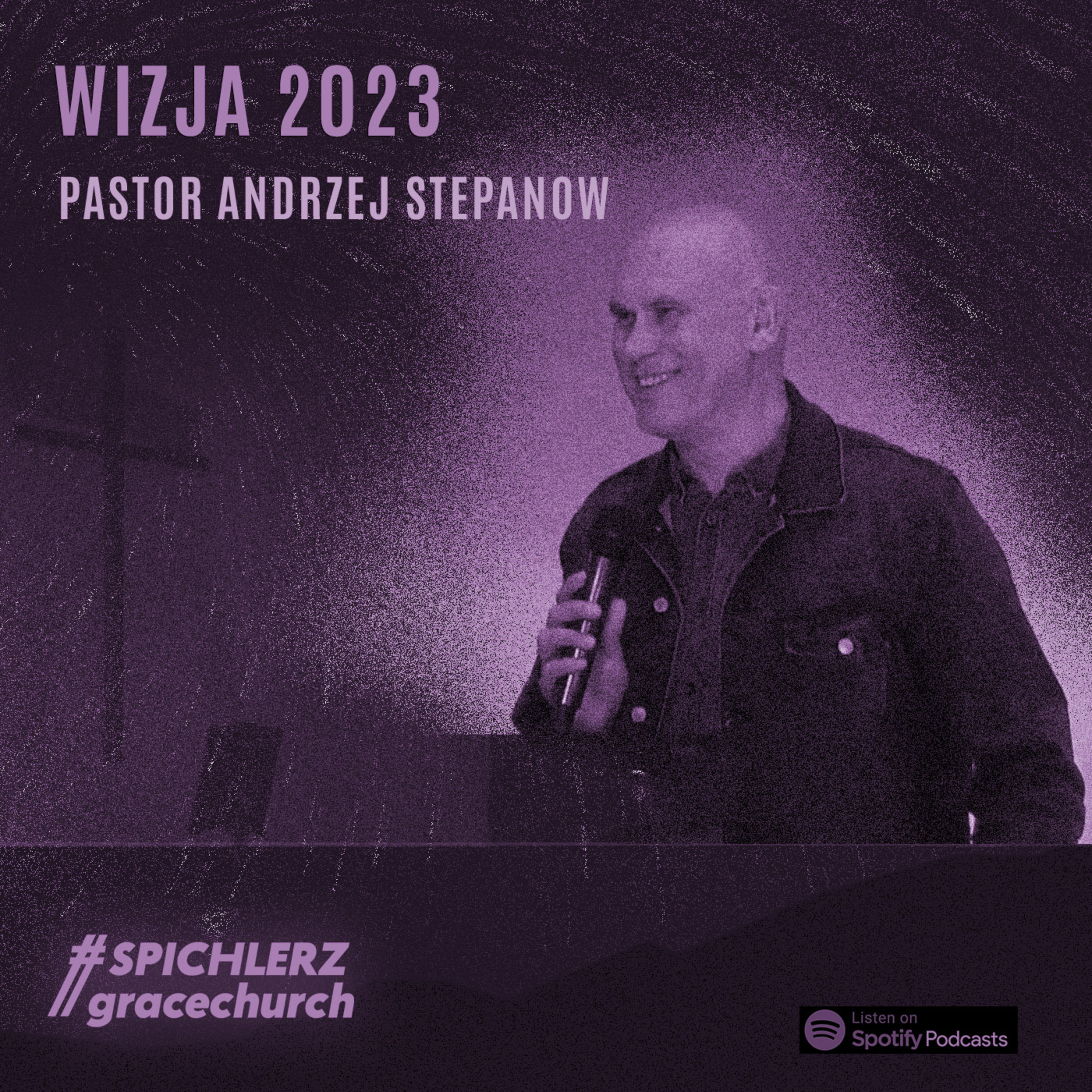 Wizja 2023. Rok Jezusa Uwielbionego. Pastor A. Stepanow. episode artwork