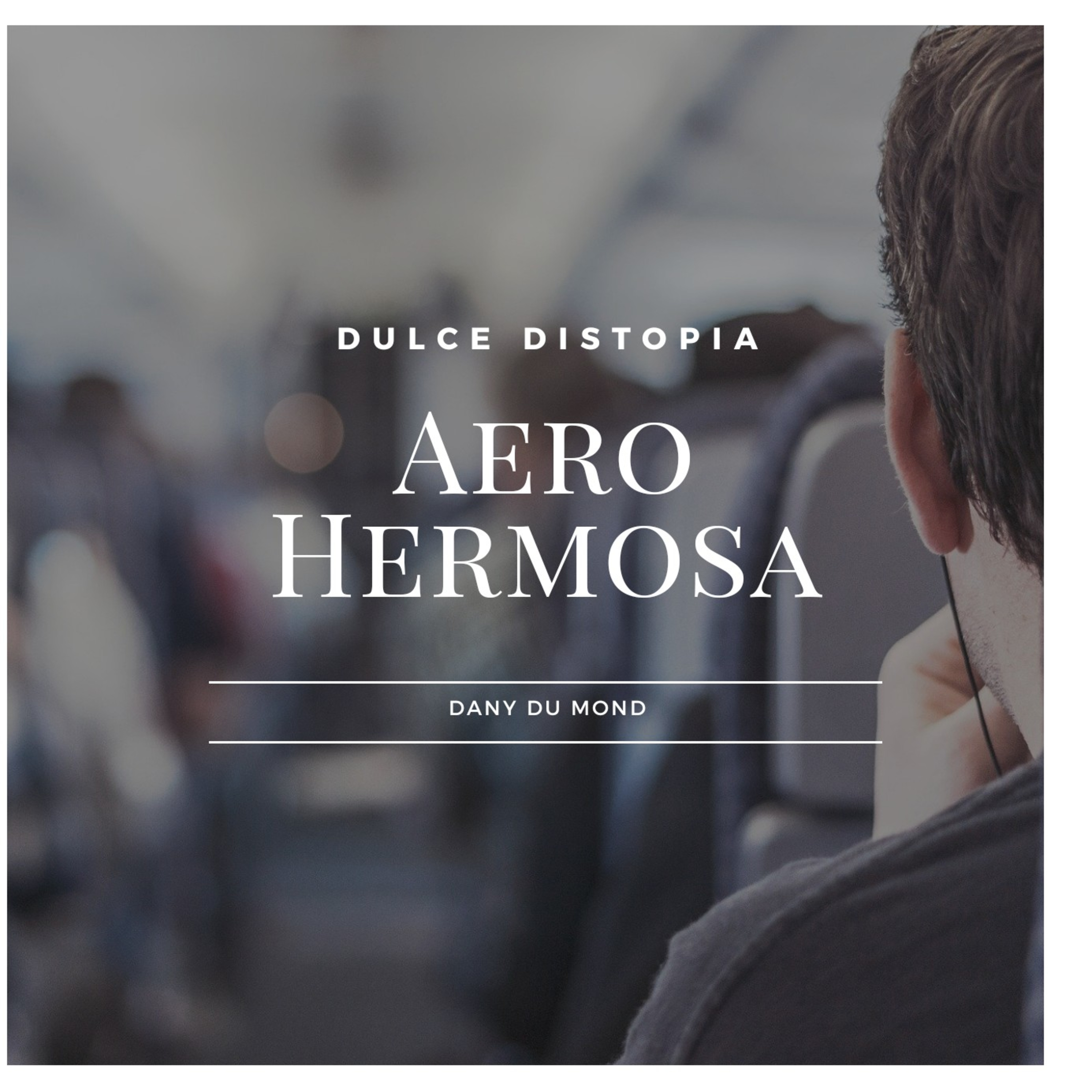 Dulce Distopía