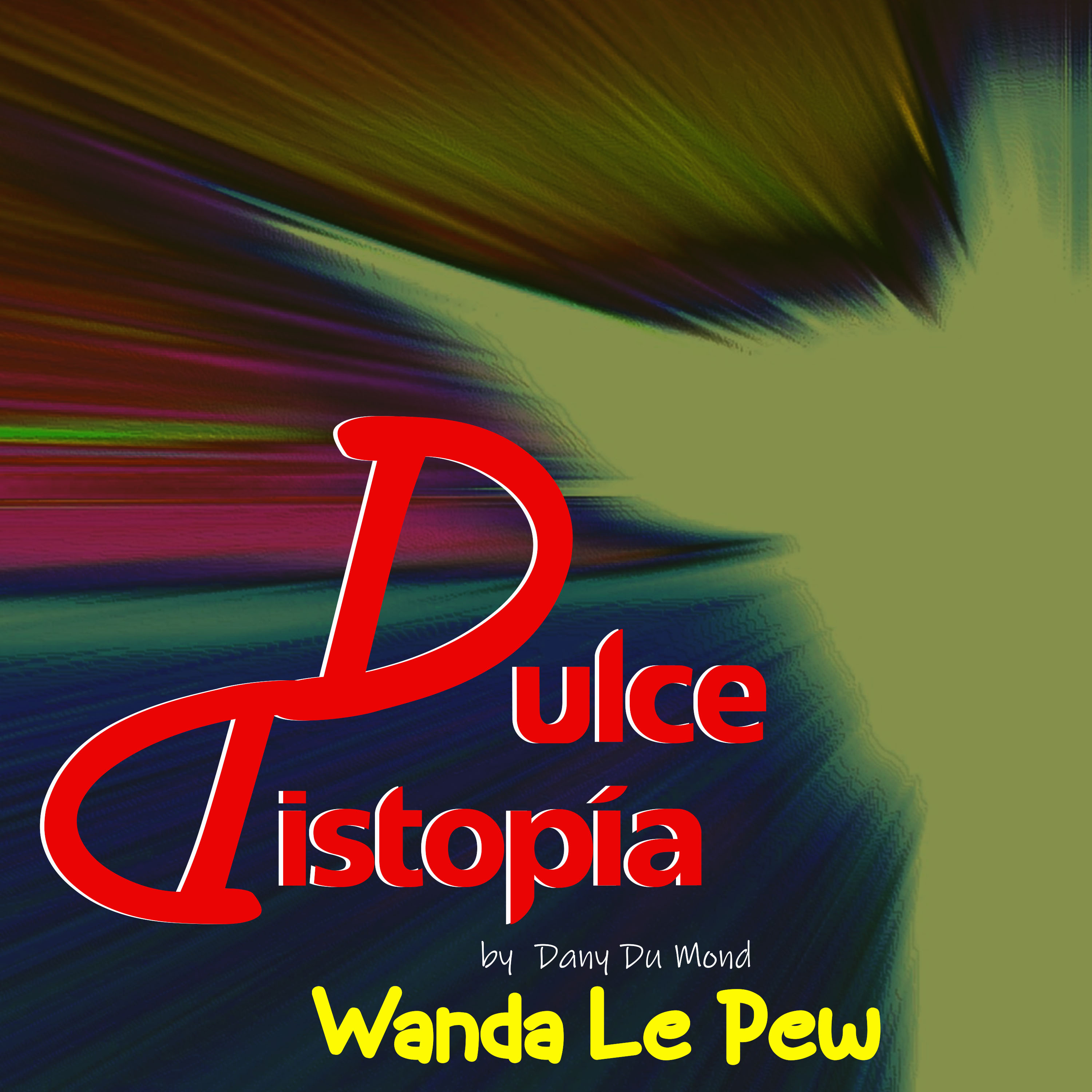 Dulce Distopía