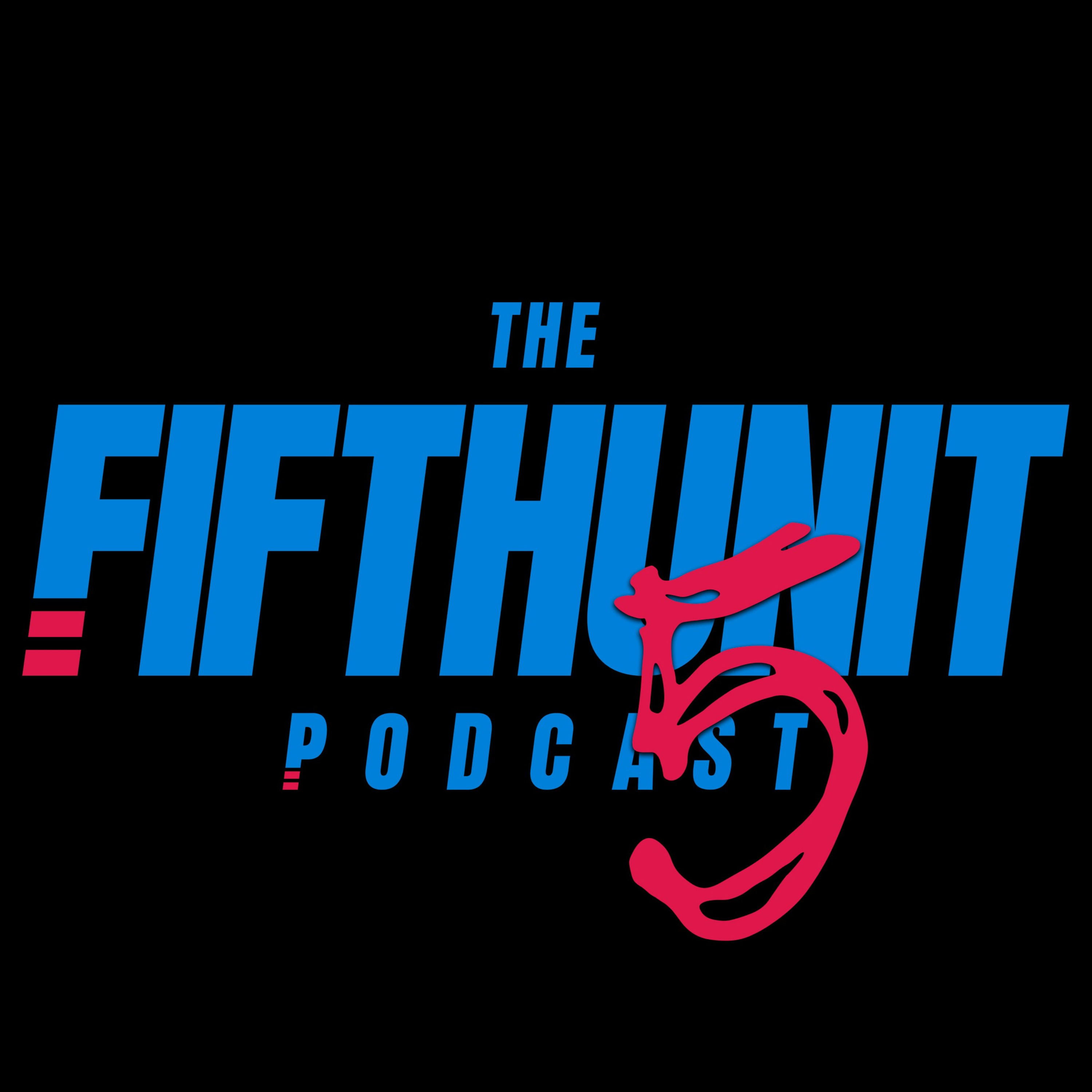 The FIFTHUNIT Podcast