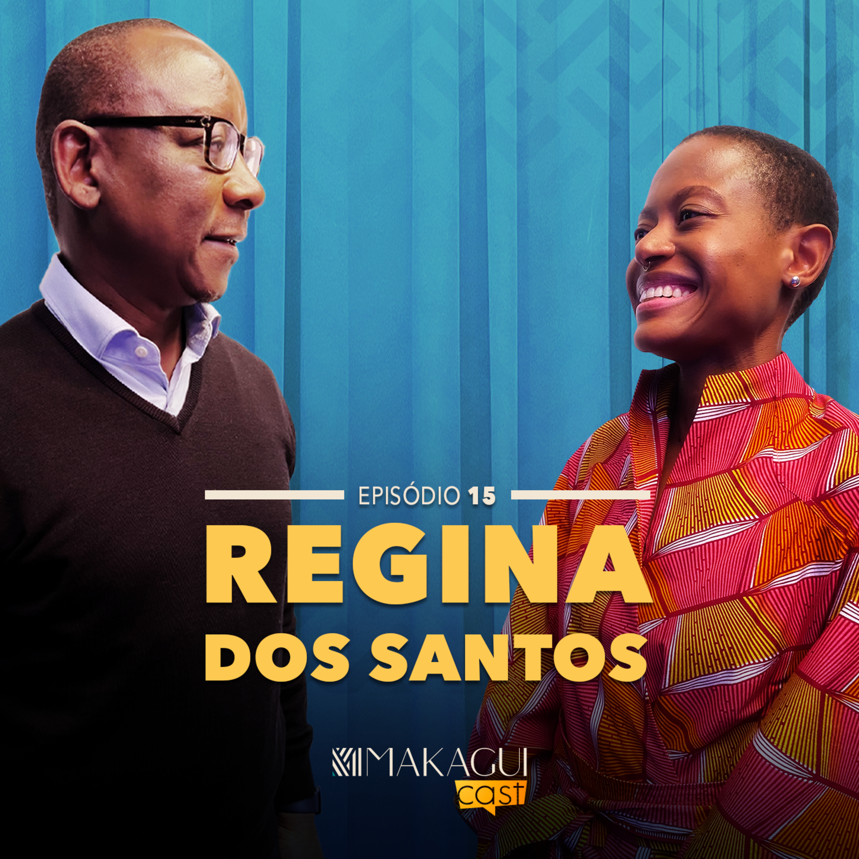 EP 15 - O activismo e a música como forma de transformação social | Regina dos Santos