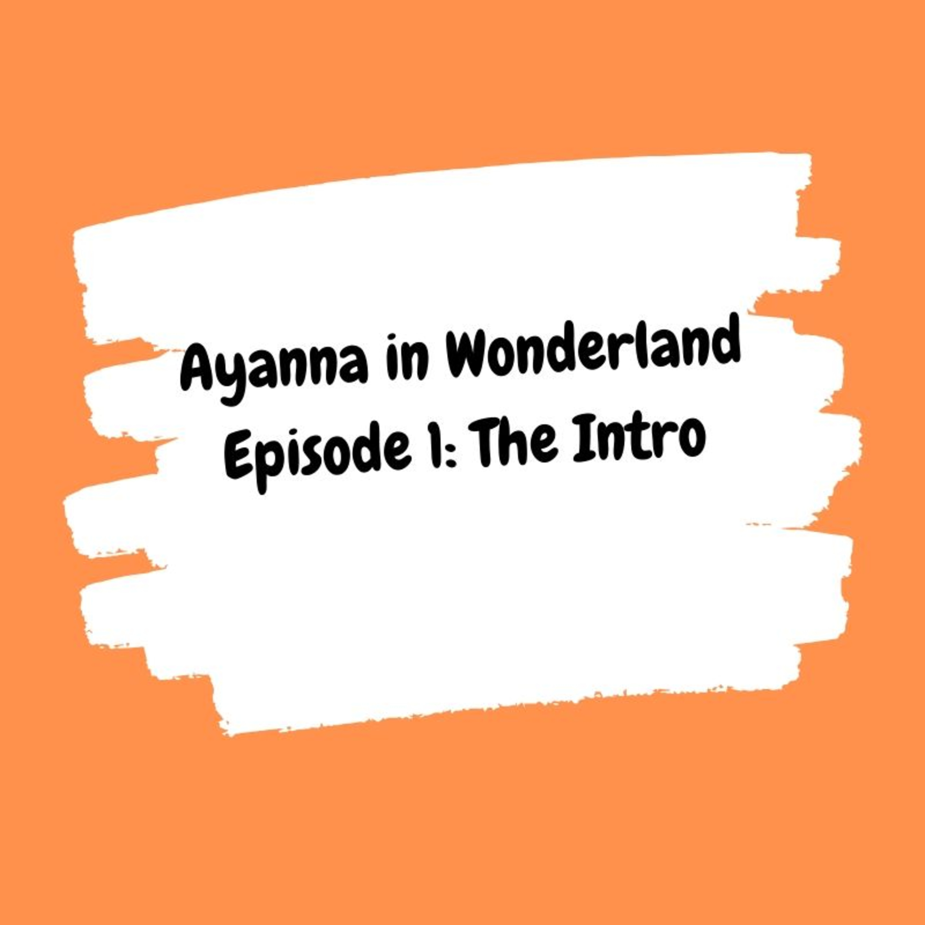 Ayanna in Wonderland