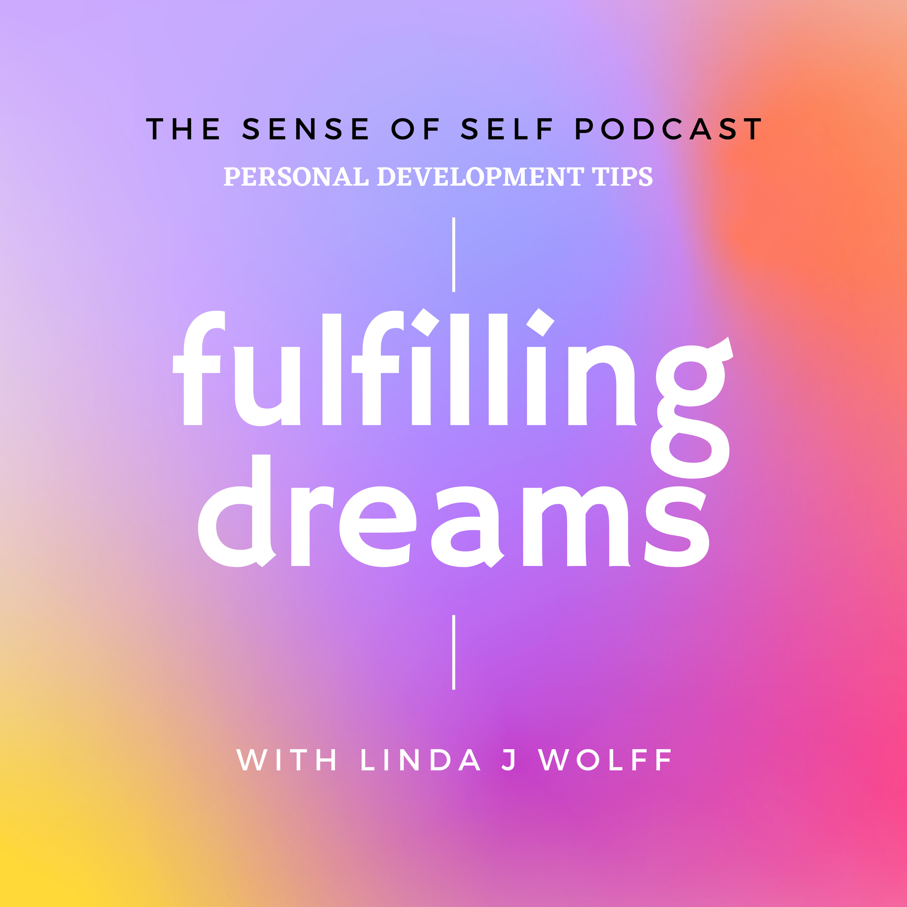 The Sense of Self Podcast: Personal Development Series