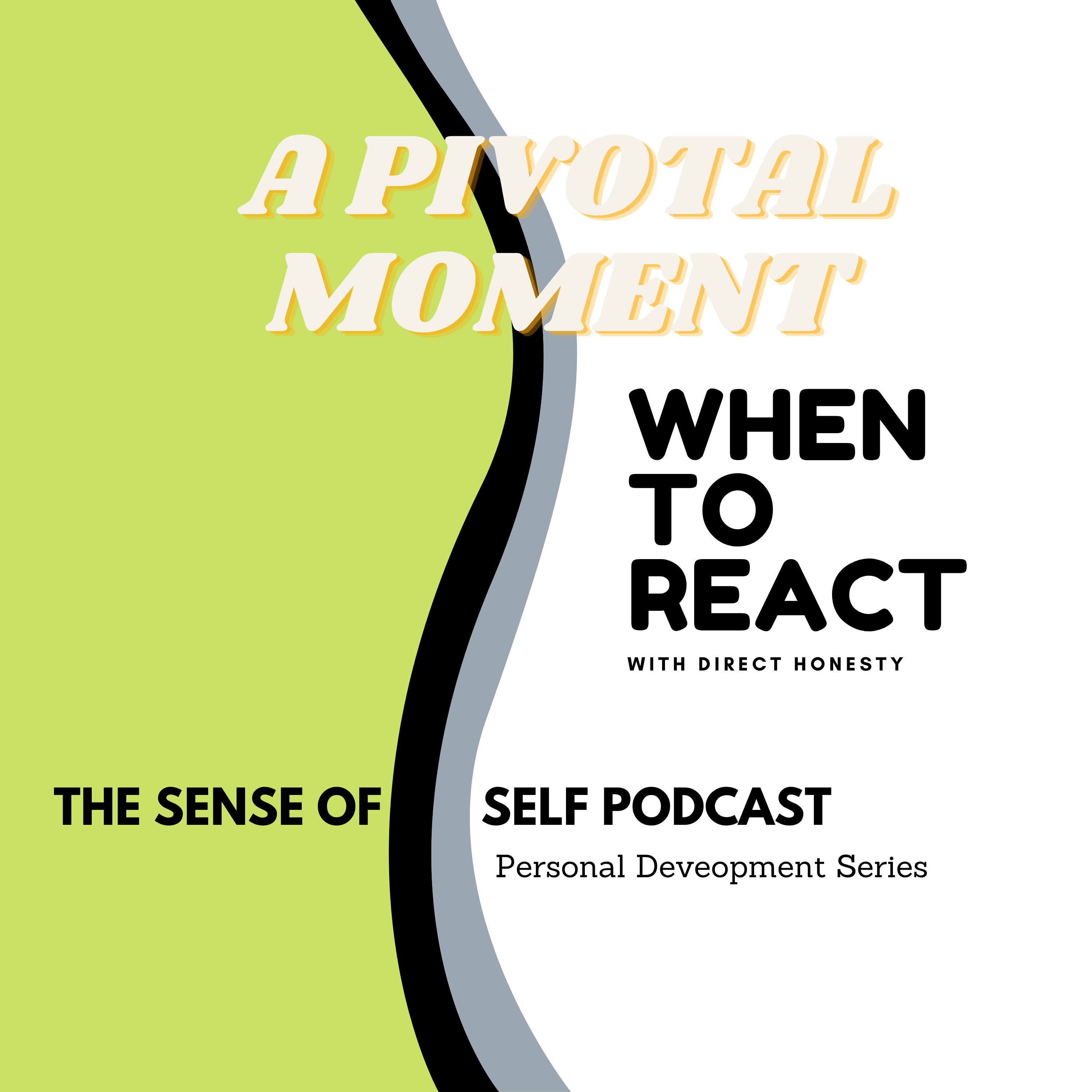 The Sense of Self Podcast: Personal Development Series