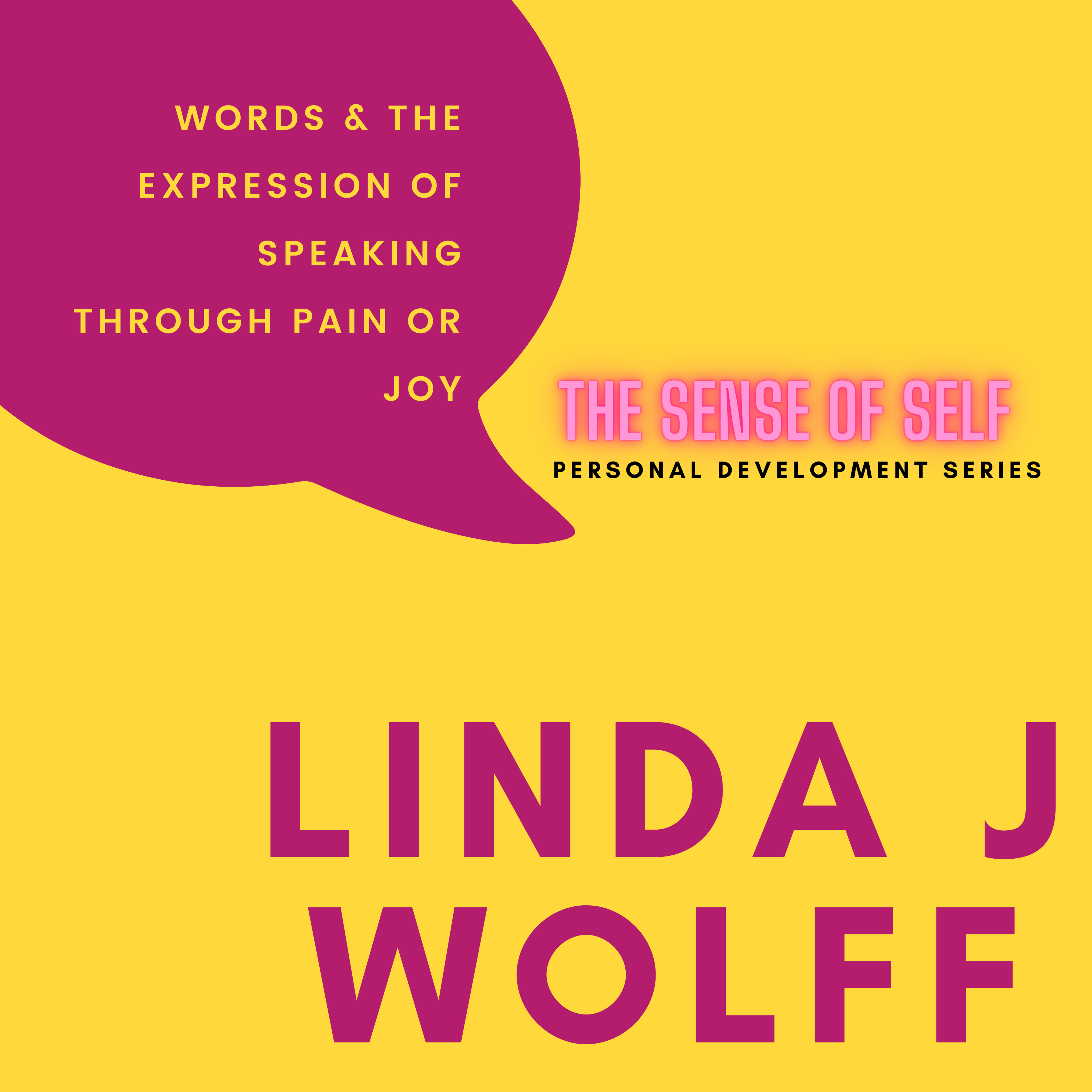 The Sense of Self Podcast: Personal Development Series