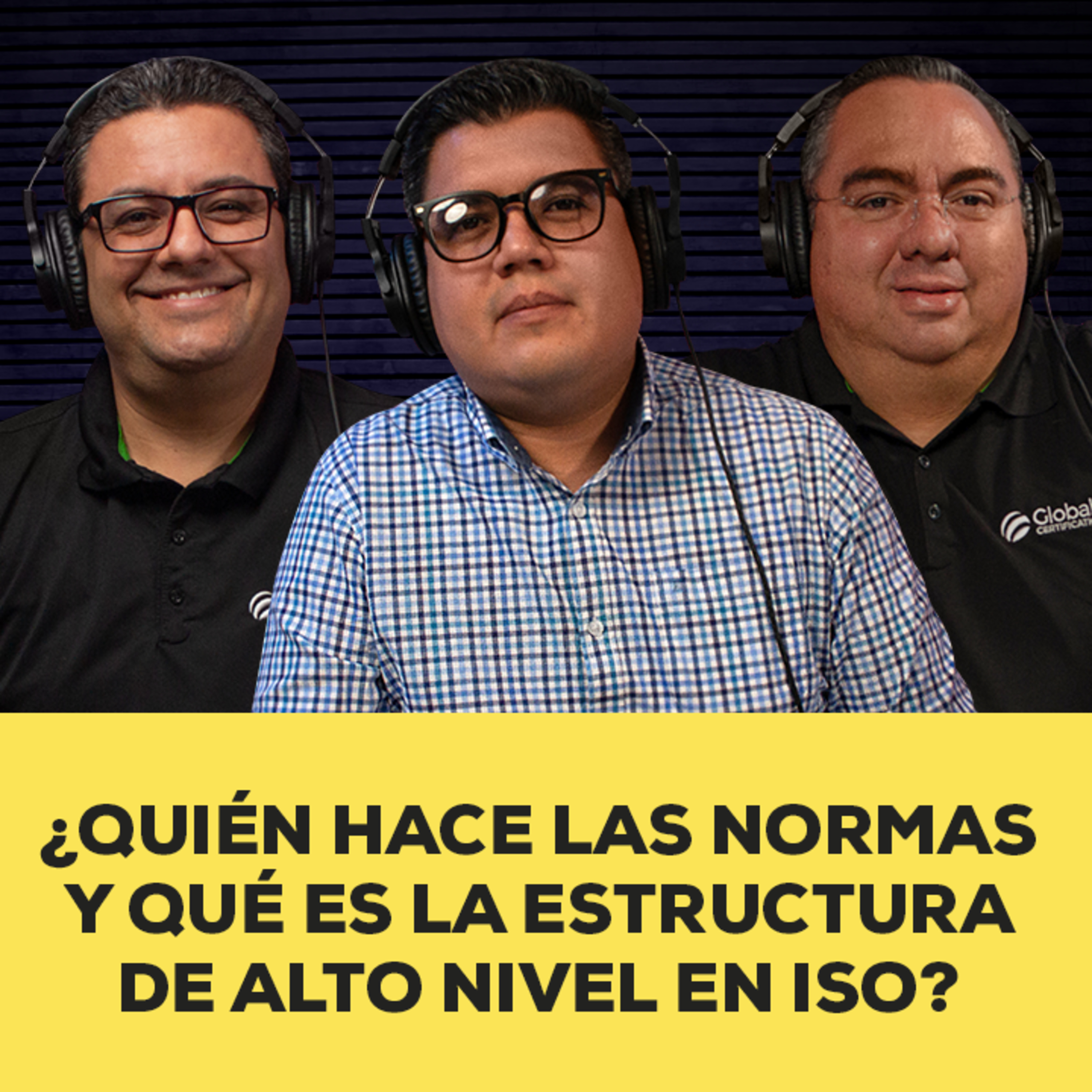 ¿Quién hace las normas y qué es la estructura de alto nivel en ISO? episode artwork