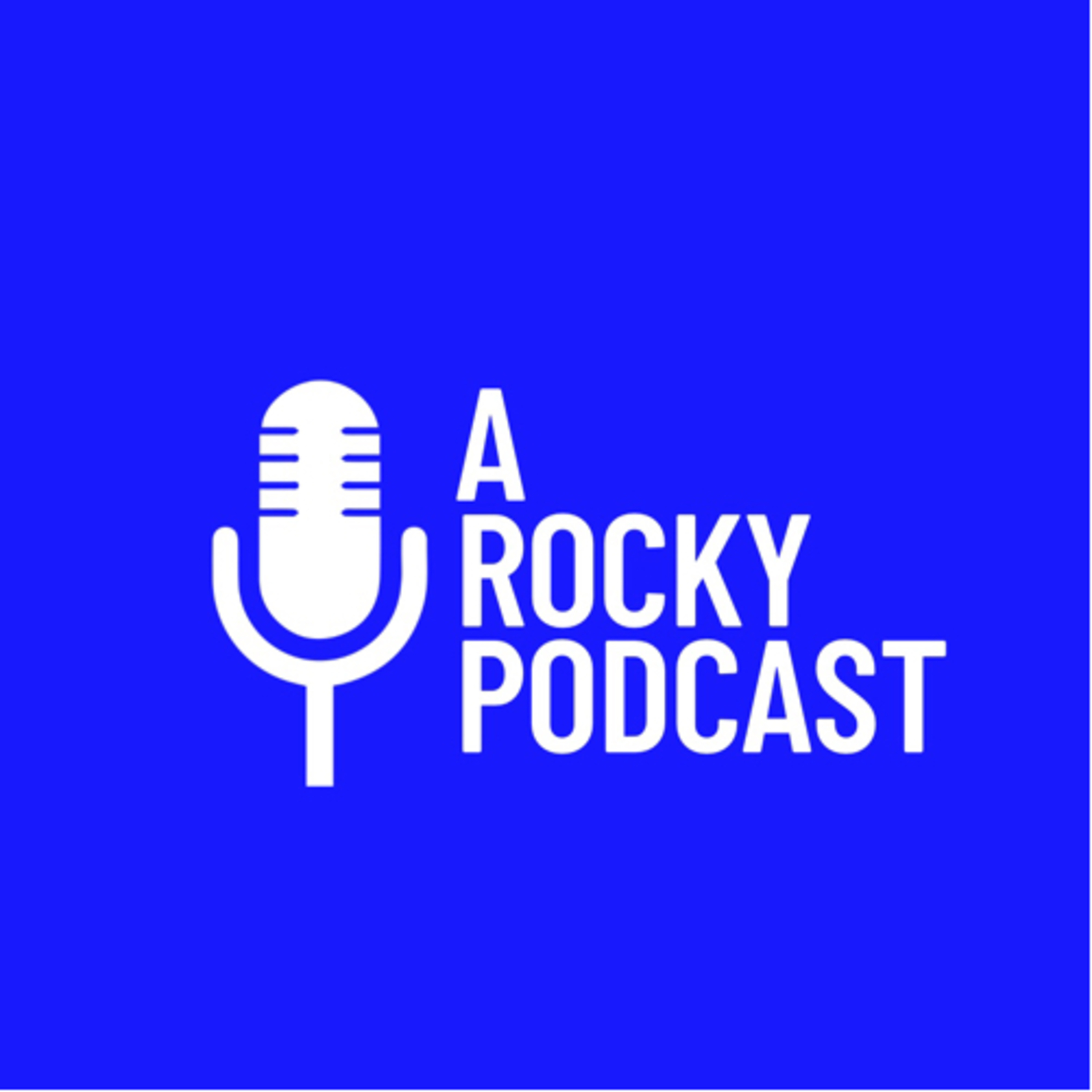 A Rocky Podcast
