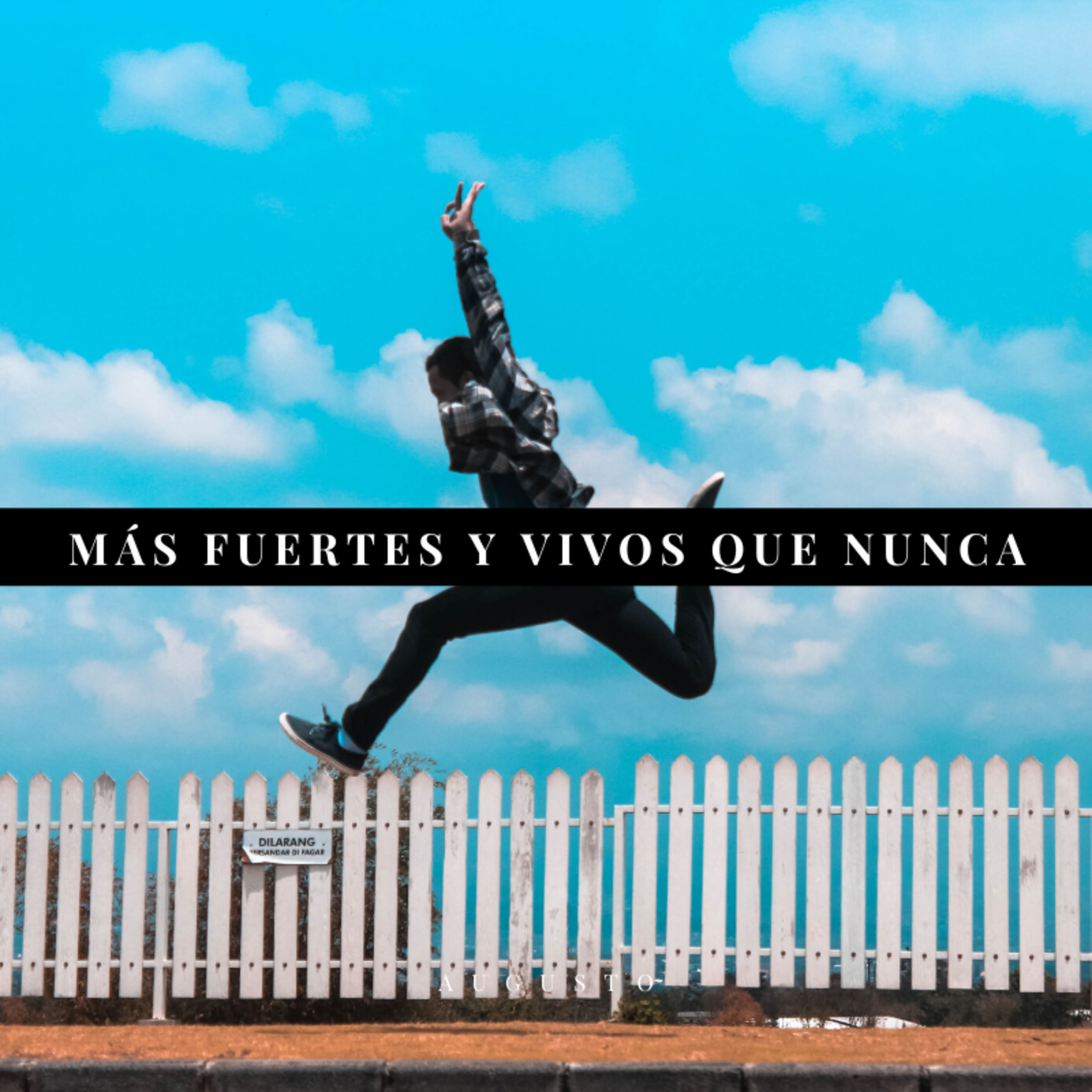Más fuertes y vivos que nunca episode artwork