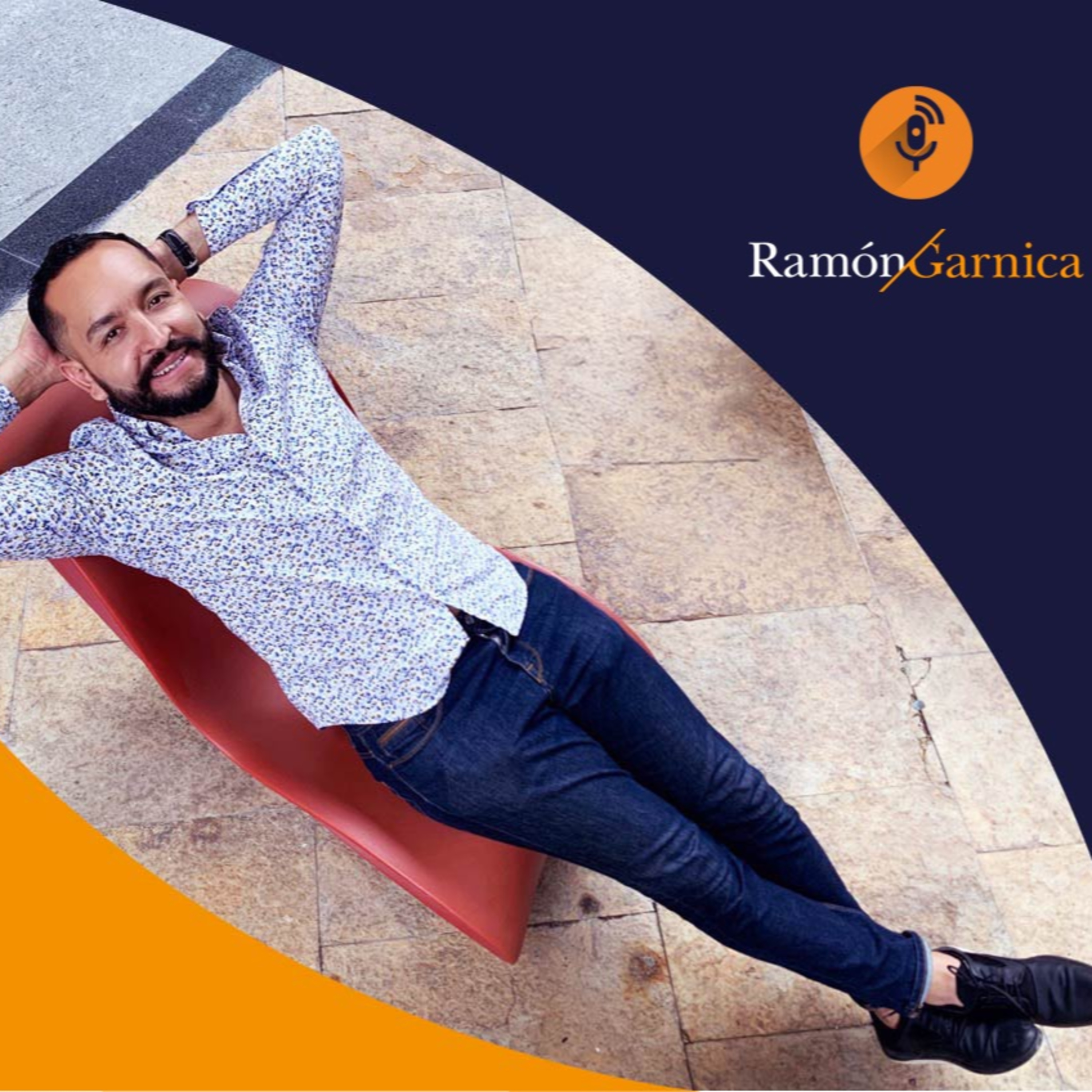 Ramon Garnica Podcast