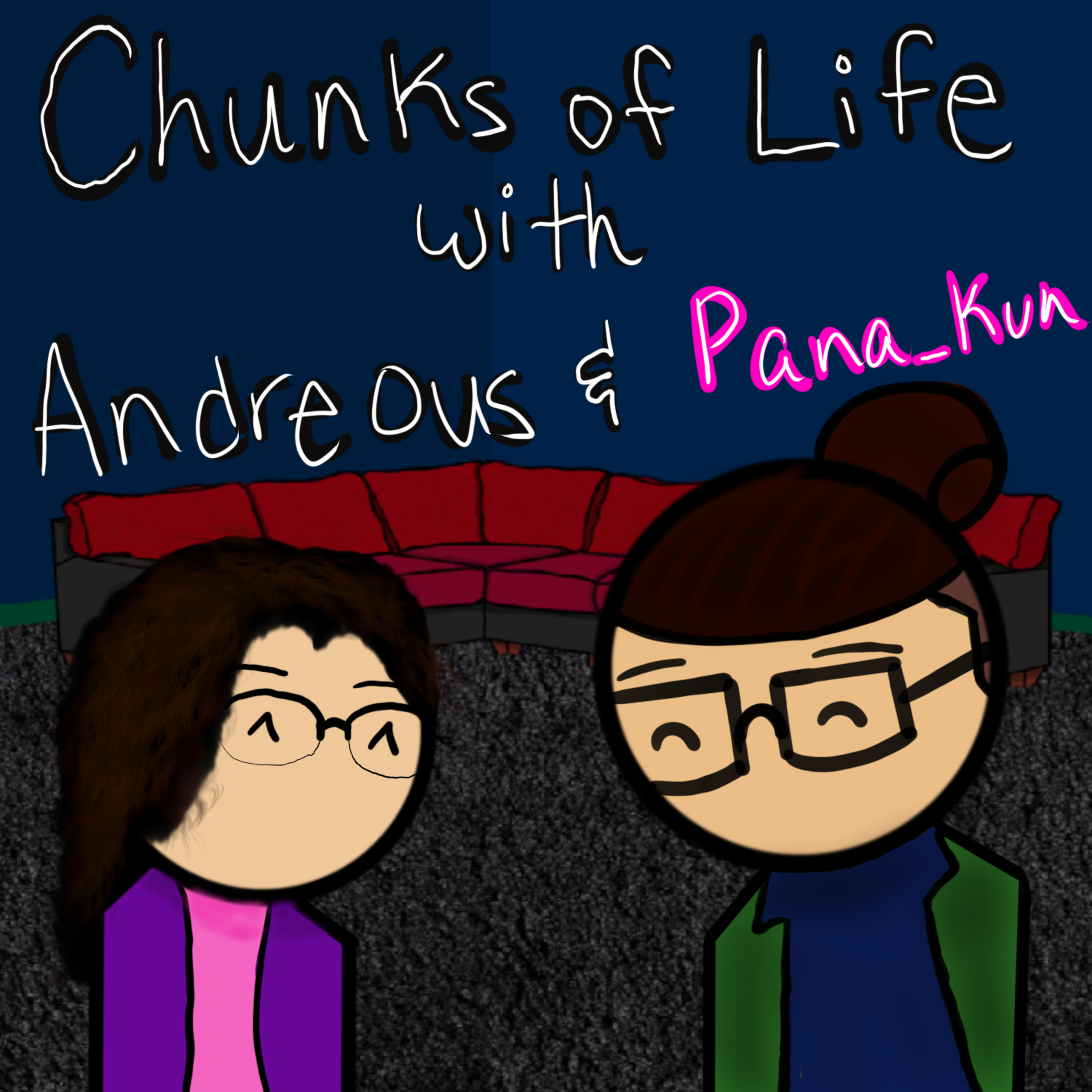 Chunks of Life with Andreous