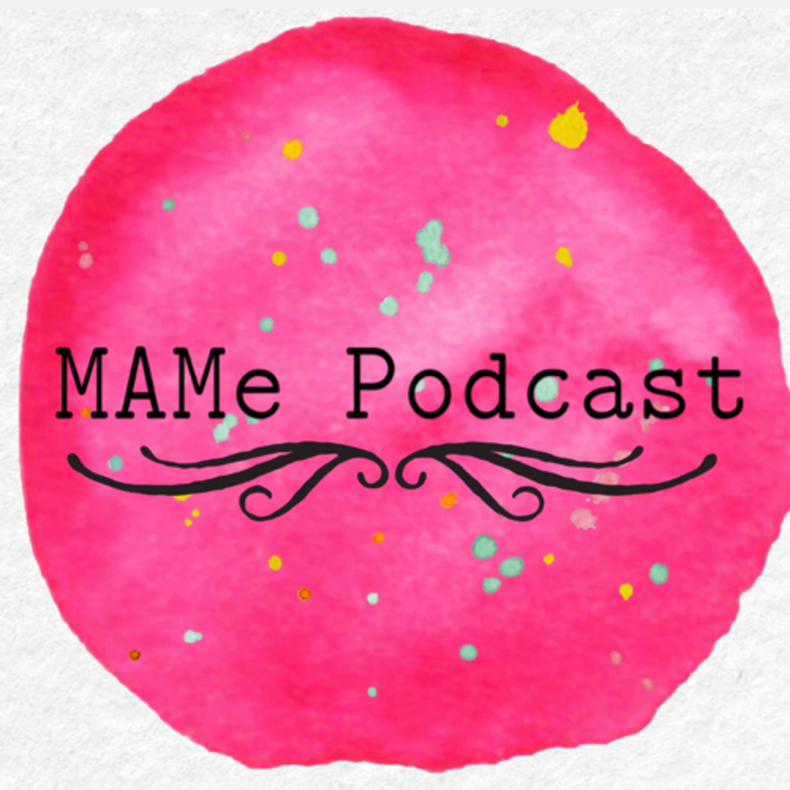 MAMe Podcast
