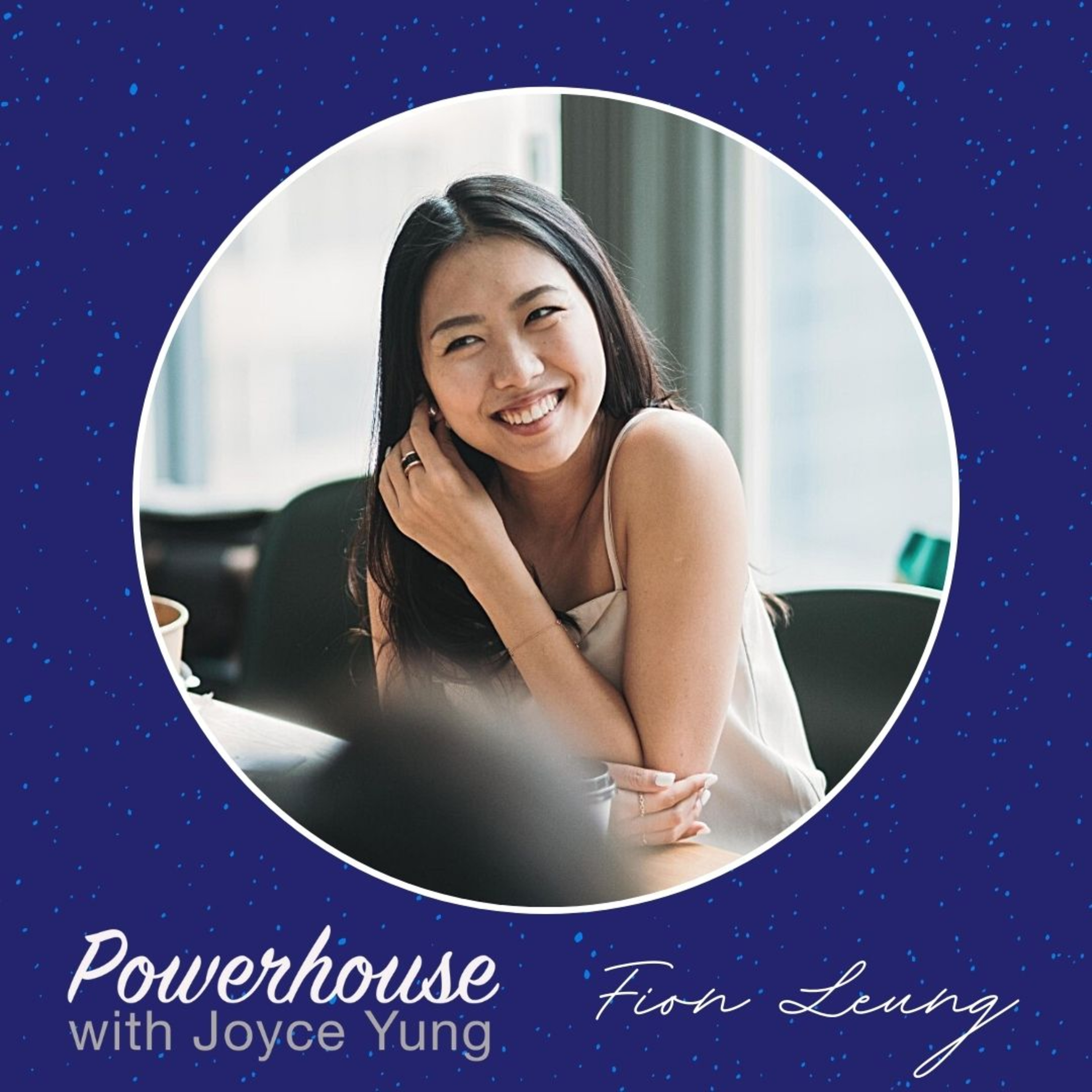 Powerhouse with Joyce Yung