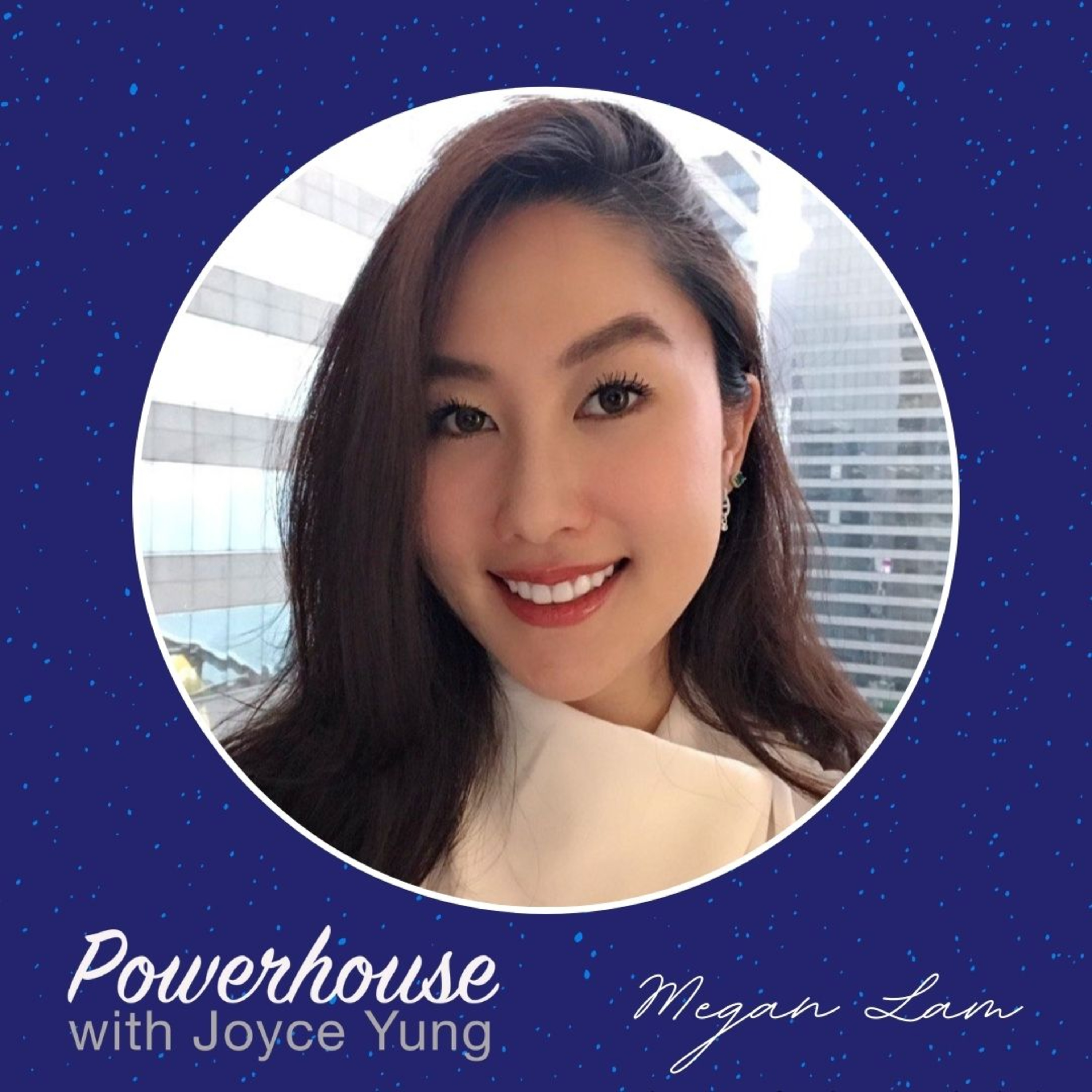 Powerhouse with Joyce Yung