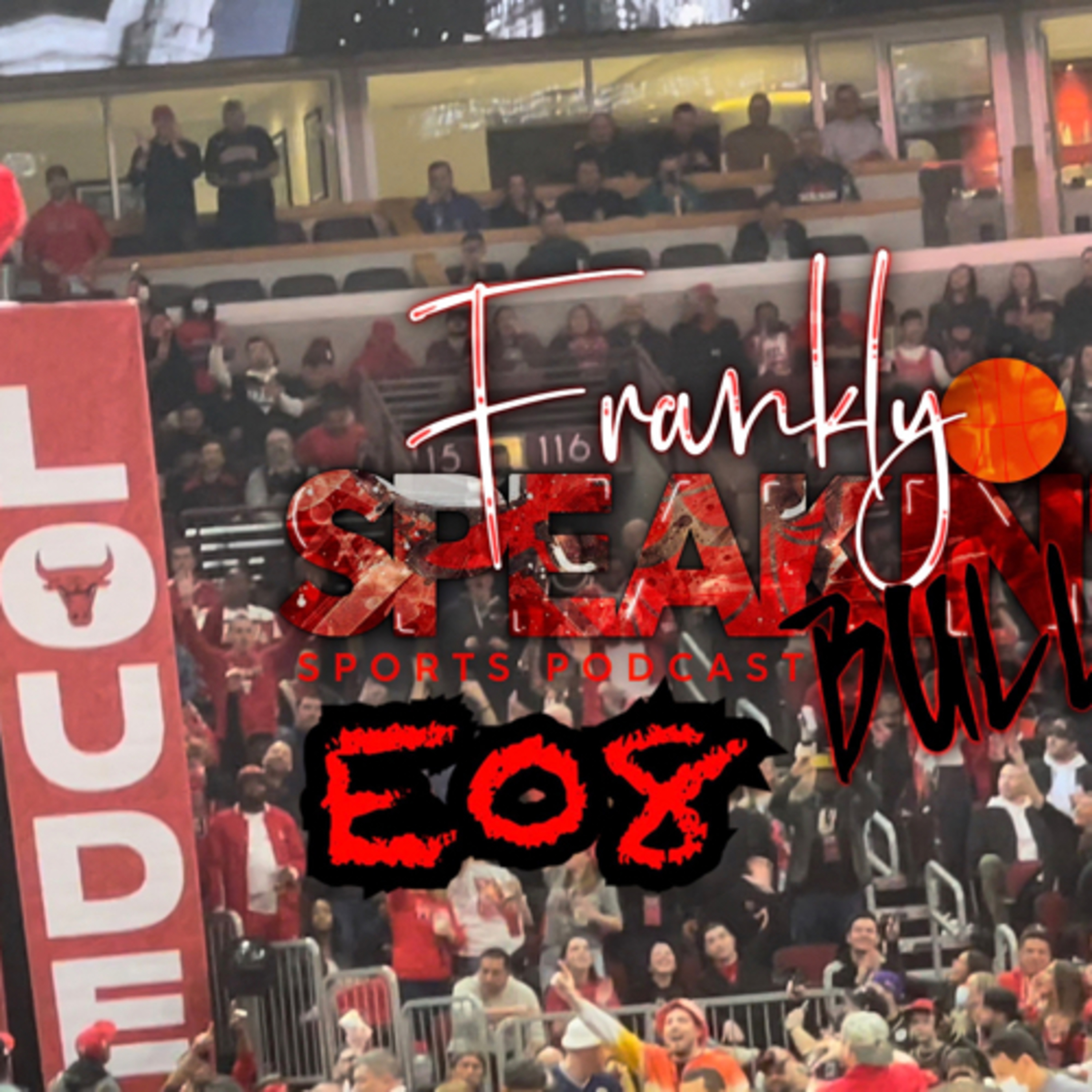 Frankly Speaking Bull Sports Podcast