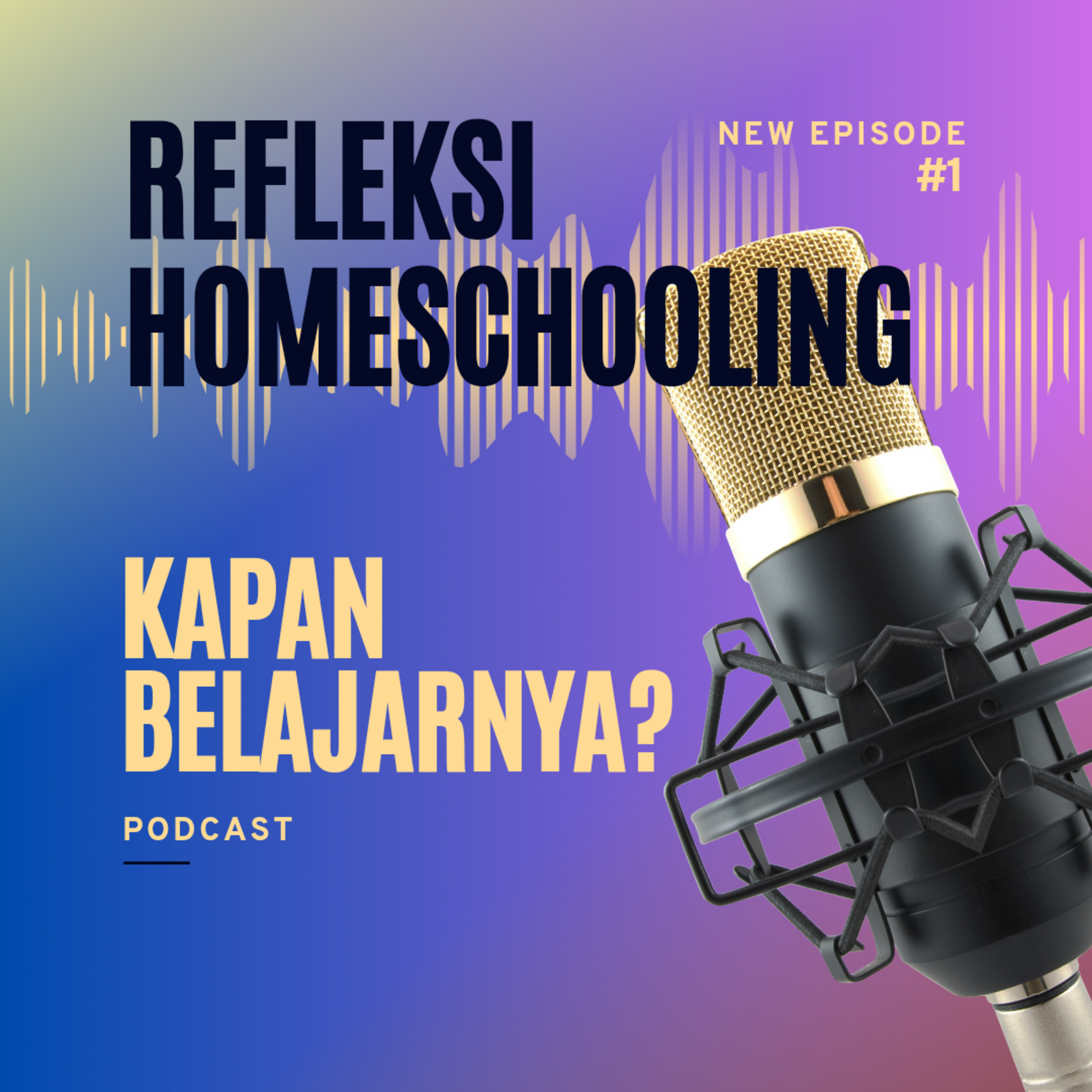 Anak Homeschooling, Kapan Belajarnya? episode artwork
