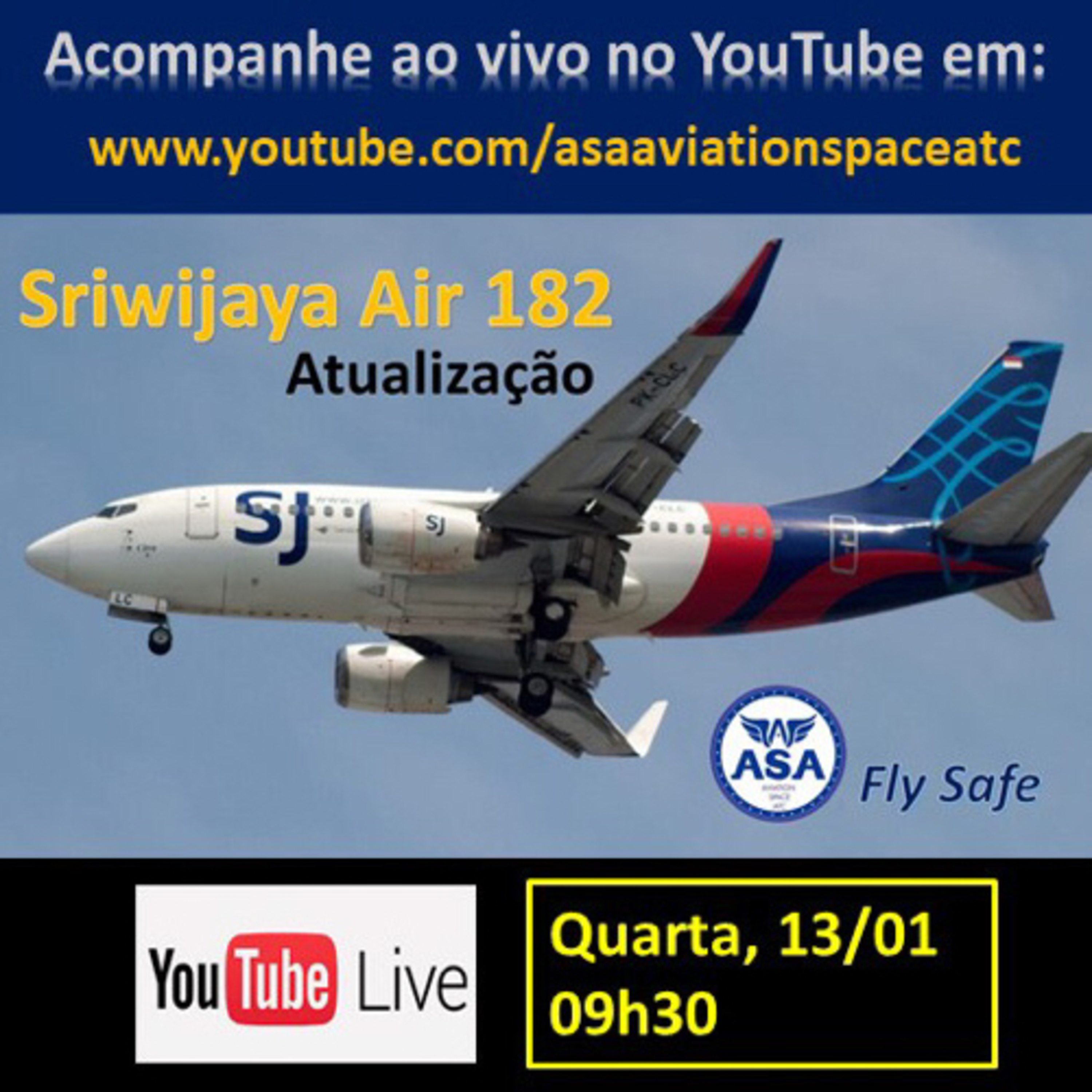 Sriwijaya Air 182 "Atualização" - Canal ASA (Fly Safe) - Episódio 331 episode artwork