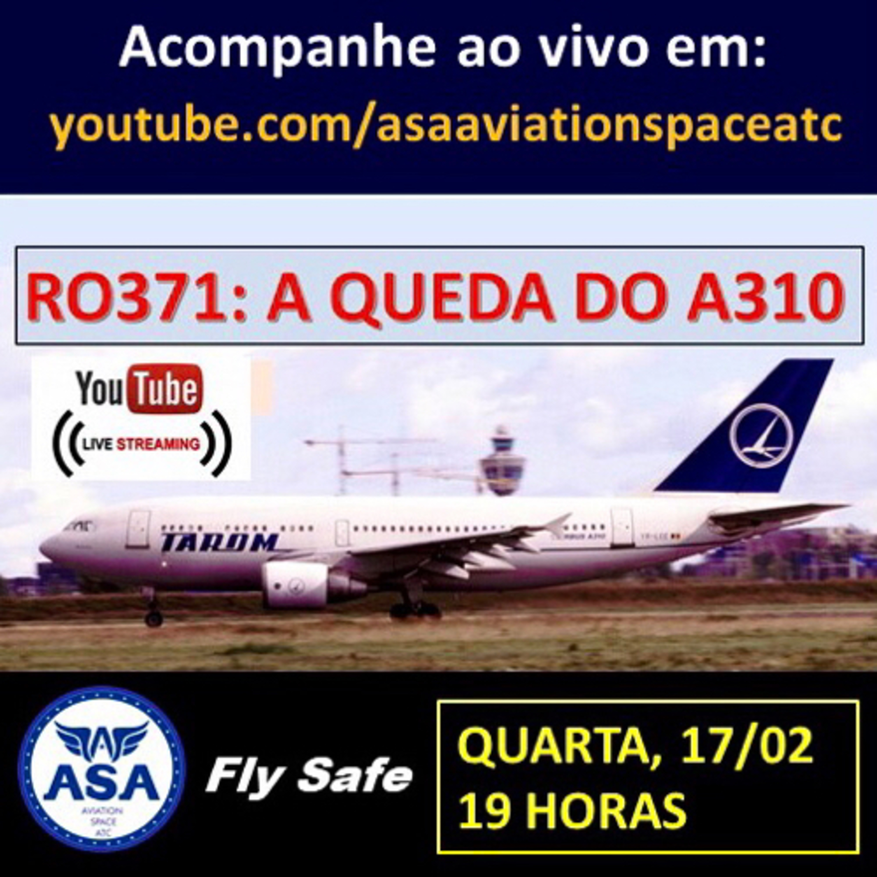 RO371: A QUEDA DO A310 - Canal ASA (Fly Safe) - Episódio 345 episode artwork