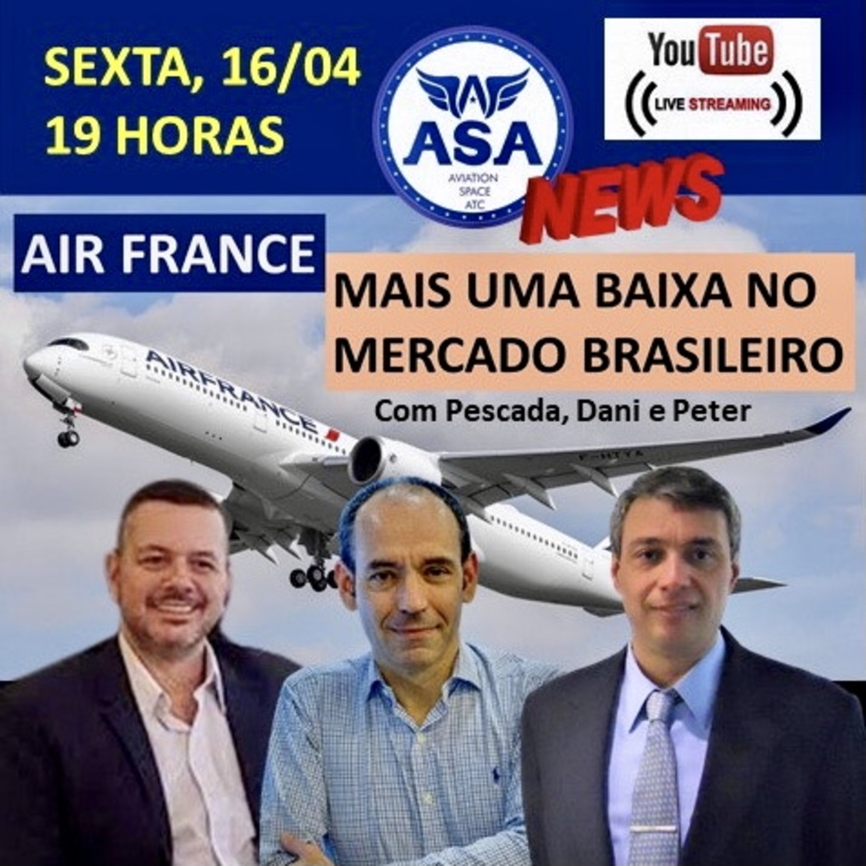 AIR FRANCE: MAIS UMA BAIXA NO MERCADO BRASILEIRO - ASA News - Episódio 368 episode artwork