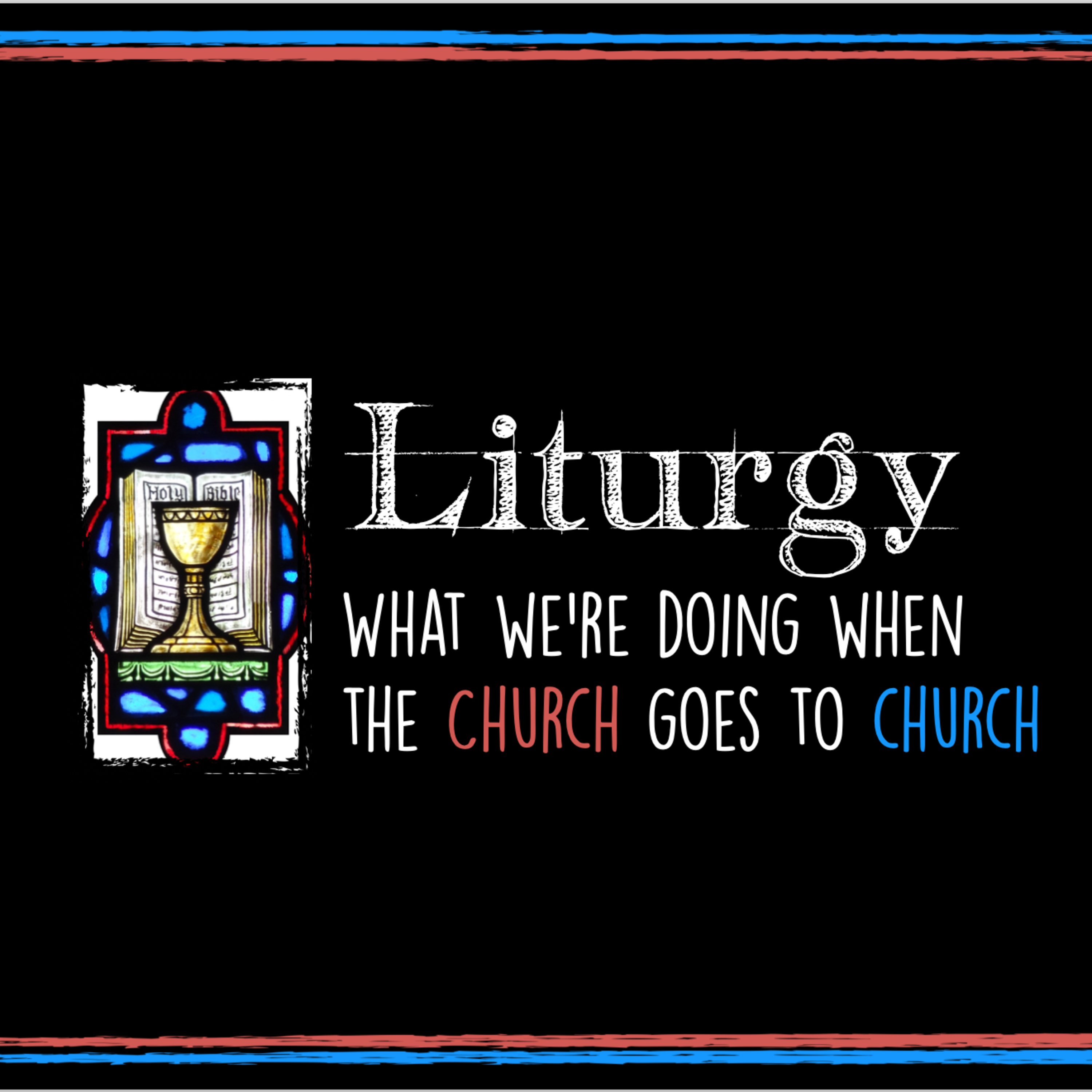 (11/15/2020) Liturgy, Part 2 of 3. Teaching: The Role of the Word in "Word and Table"