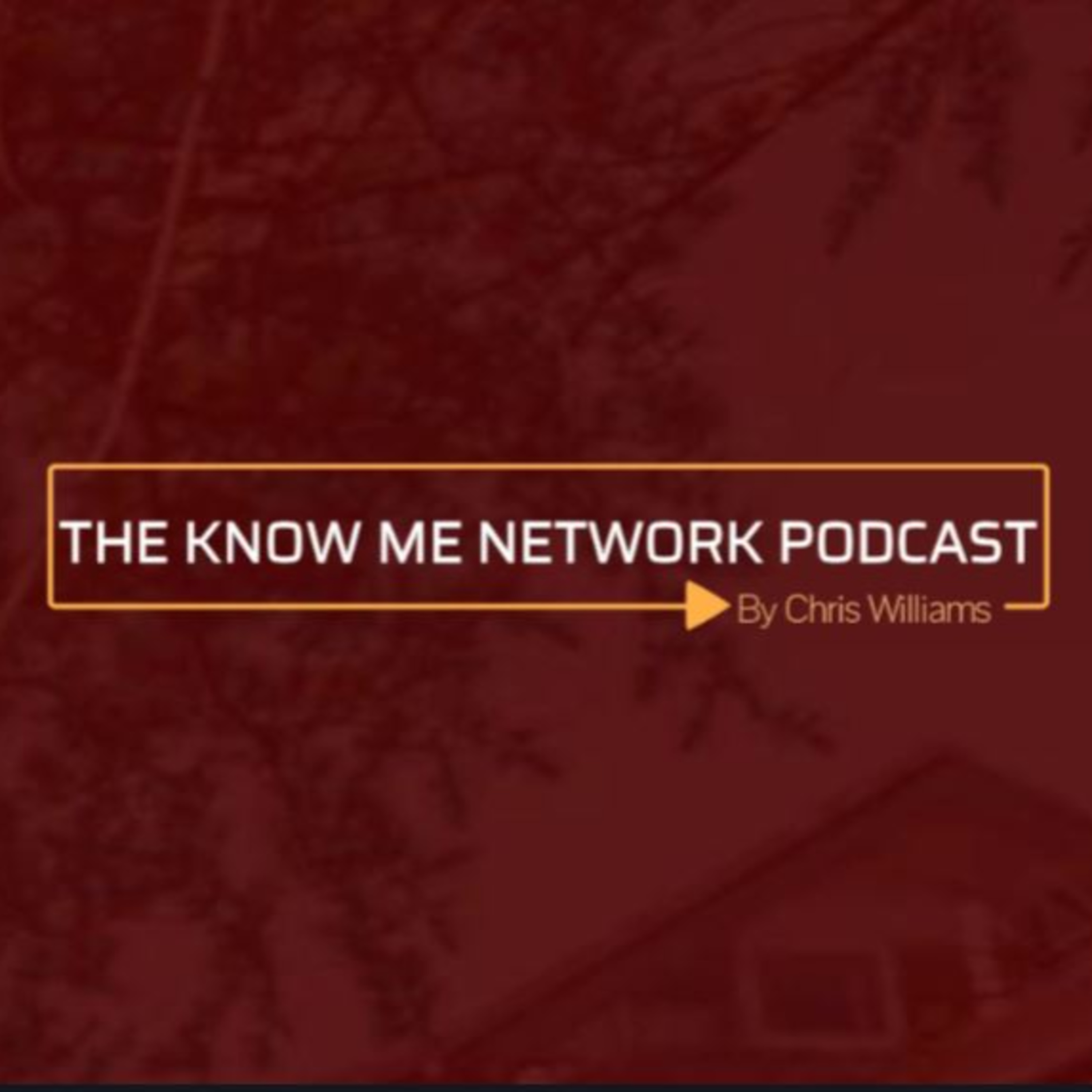 Know Me Network Podcast