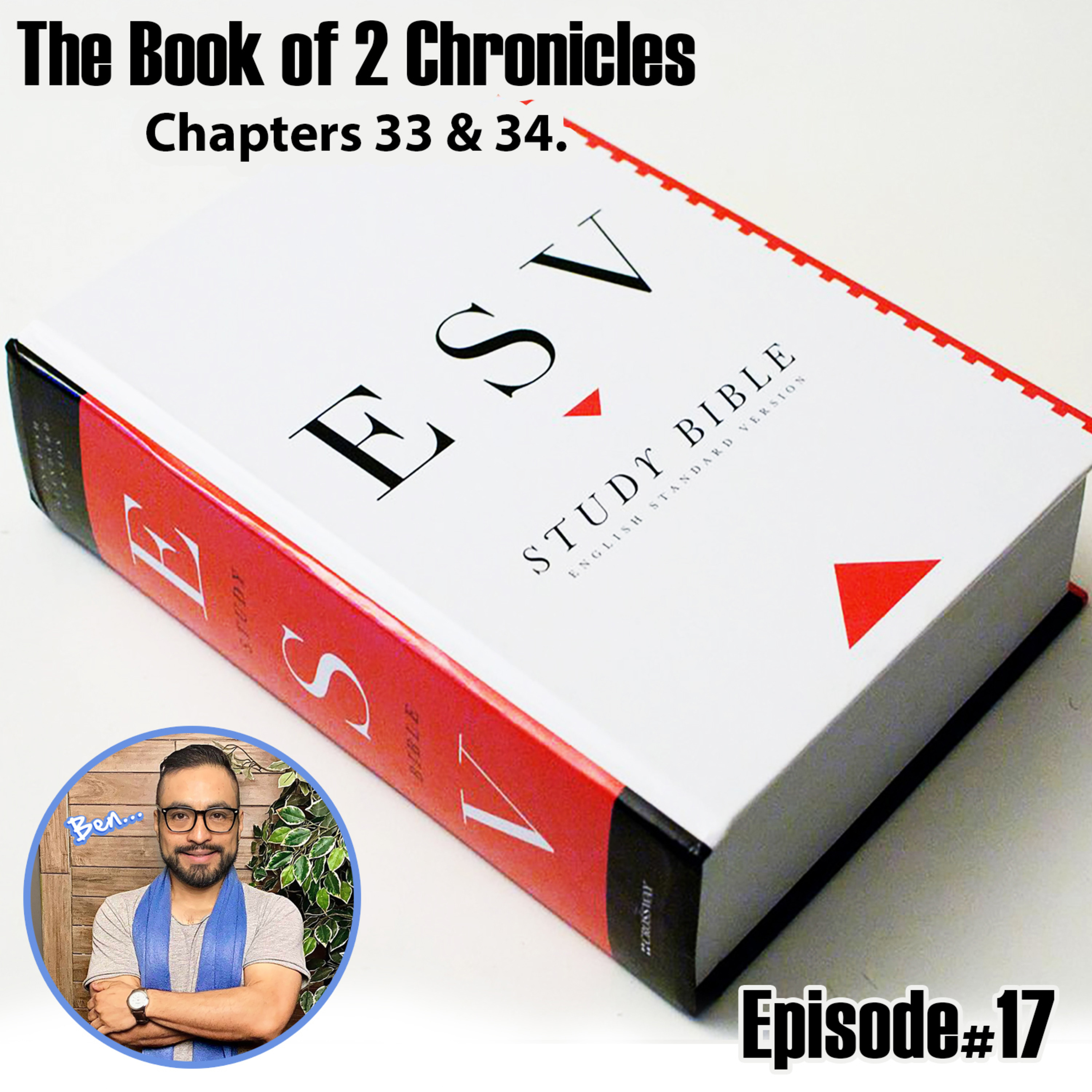 The Book of 2 Chronicles Chapters 32 & 33 ESV Version. episode artwork