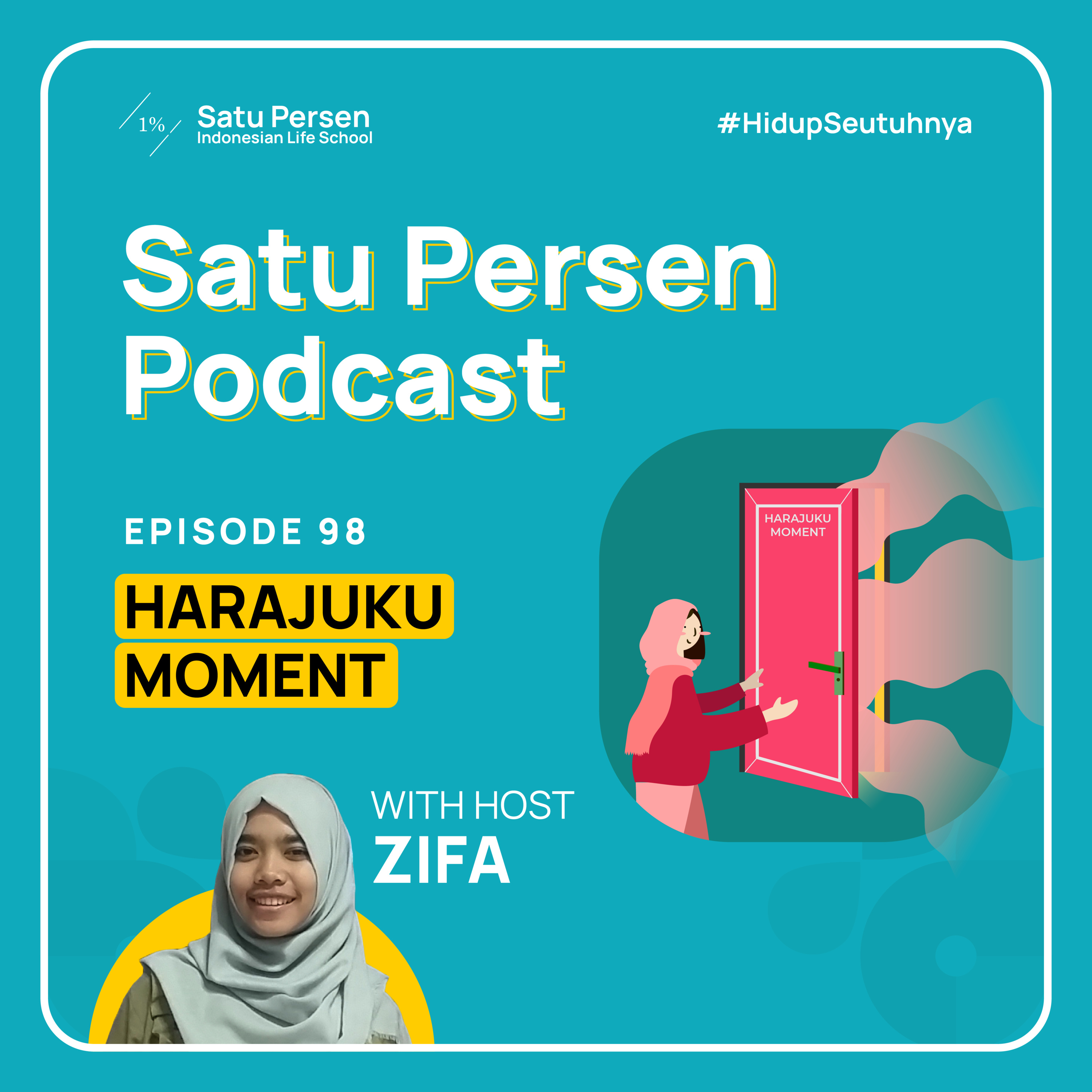 #98 - Elevate Diri melalui Harajuku Moment || Satu Persen Podcast episode artwork