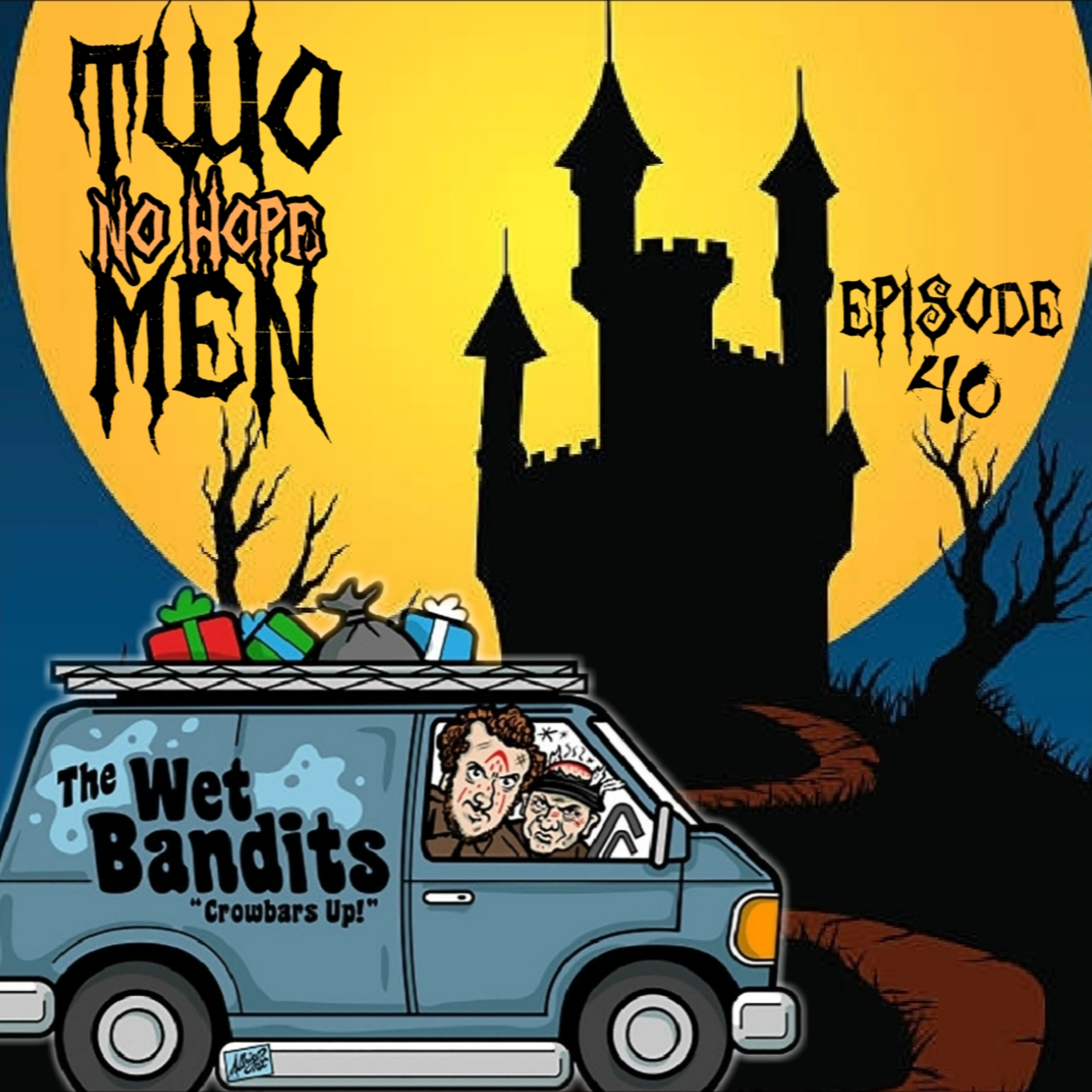Episode 40 - D&D Vs The Wet Bandits (featuring Jim O'Connell)