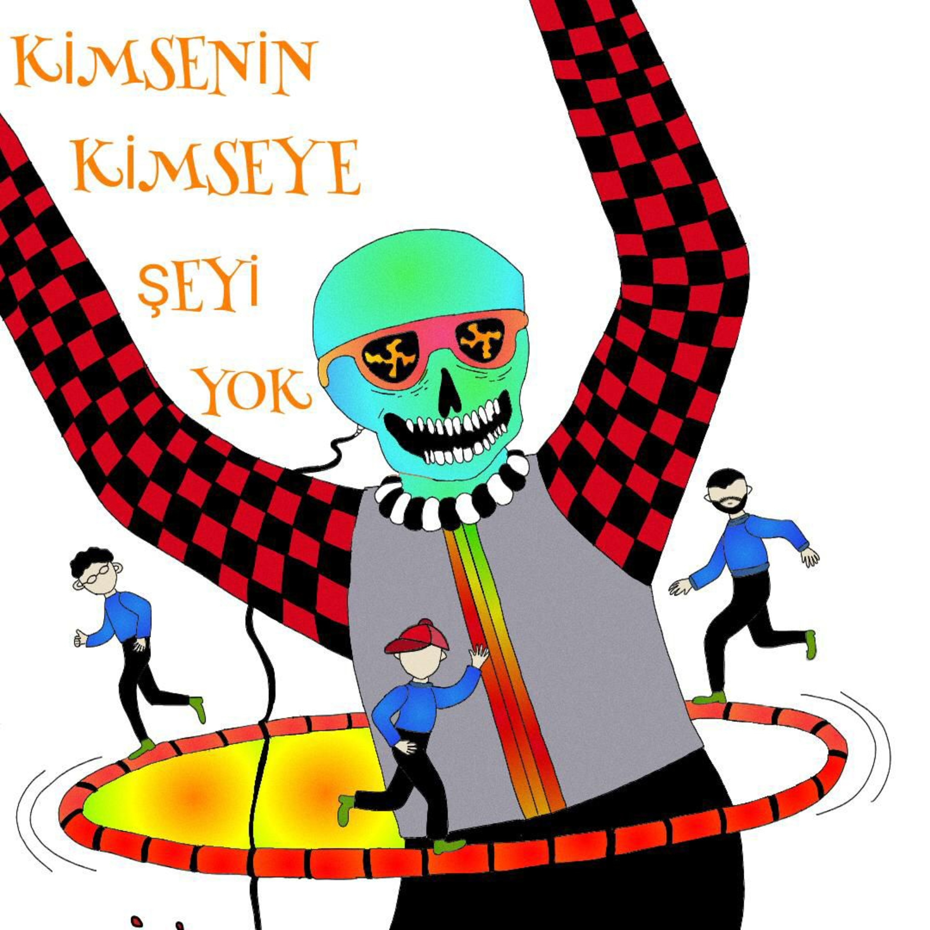Kimsenin Kimseye Şeyi Yok