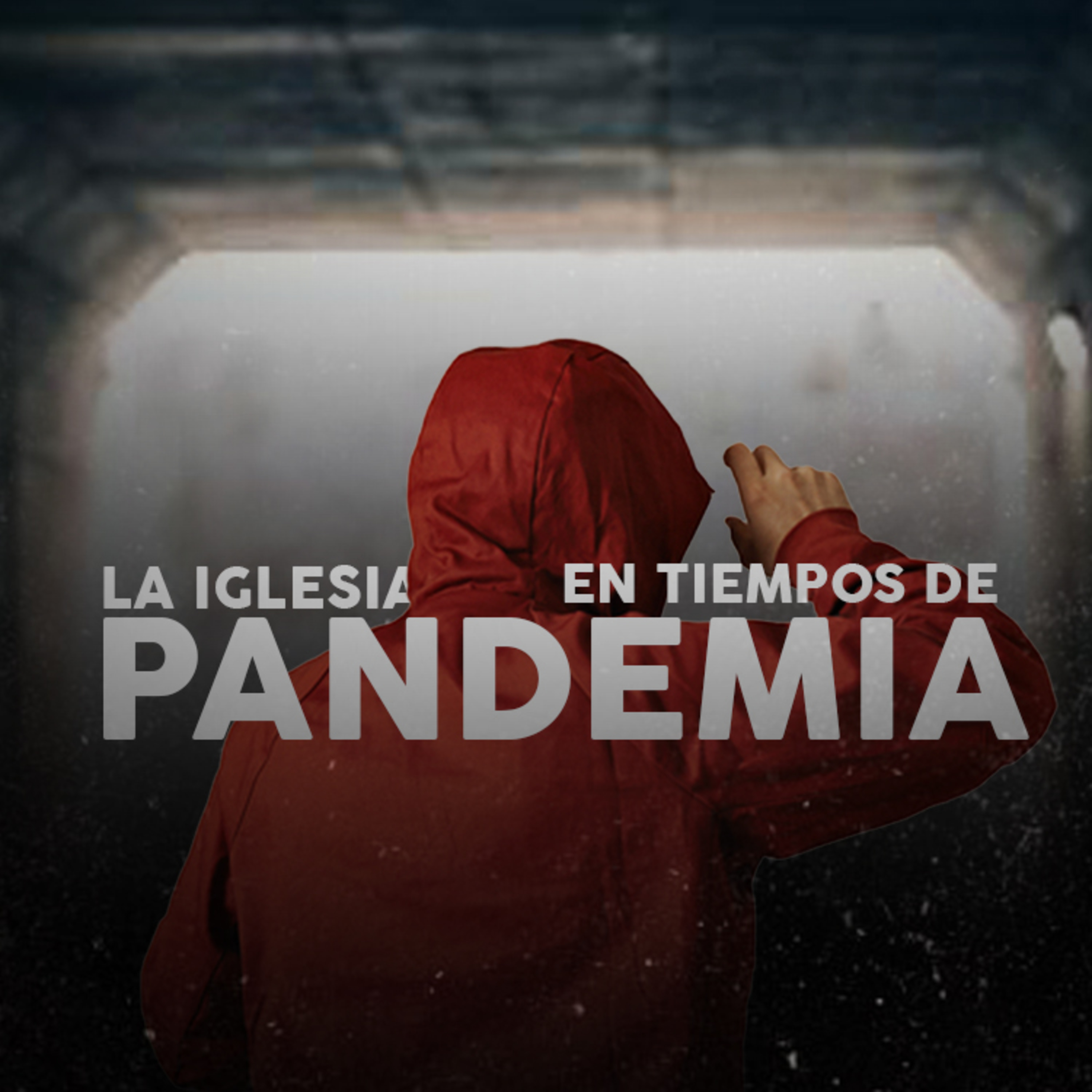 La Iglesia en Tiempos de Pandemia